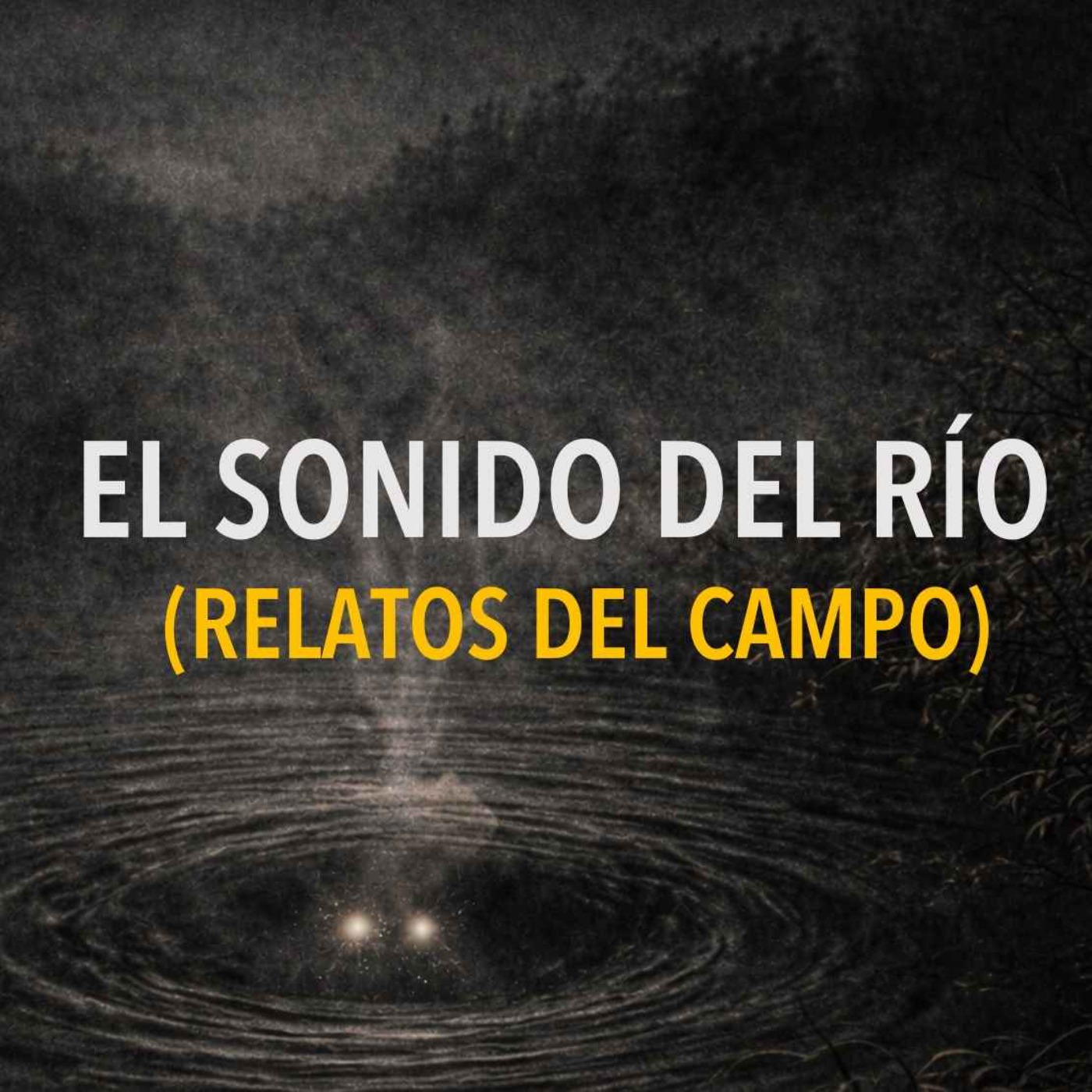 El Sonido Del Río (Historias De Terror)