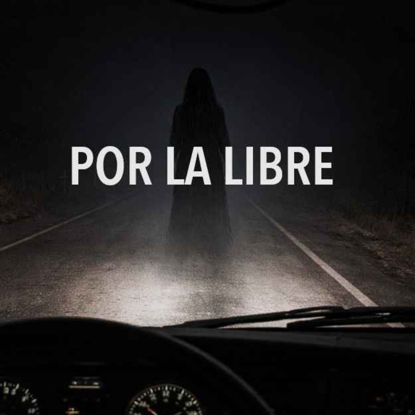 Por La Carretera Libre (Historias De Terror)