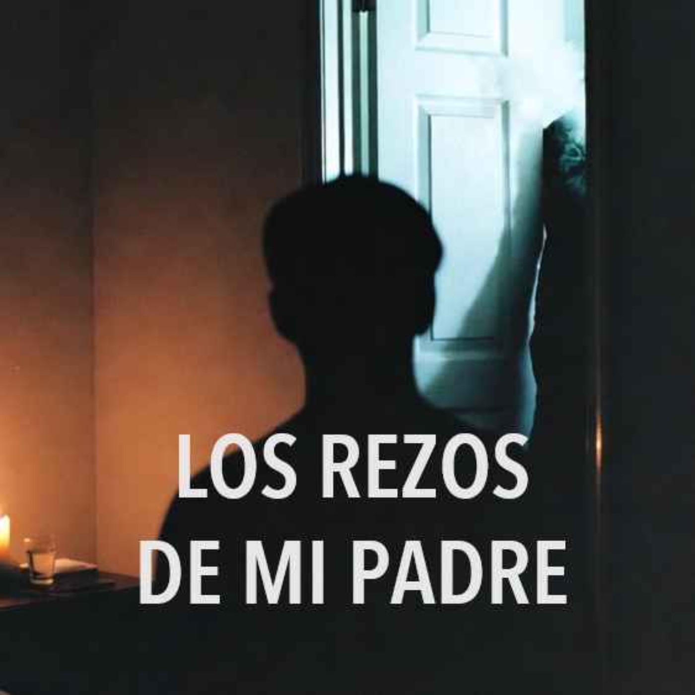 Los Rezos De Mi Padre (Historias De Terror) episode artwork