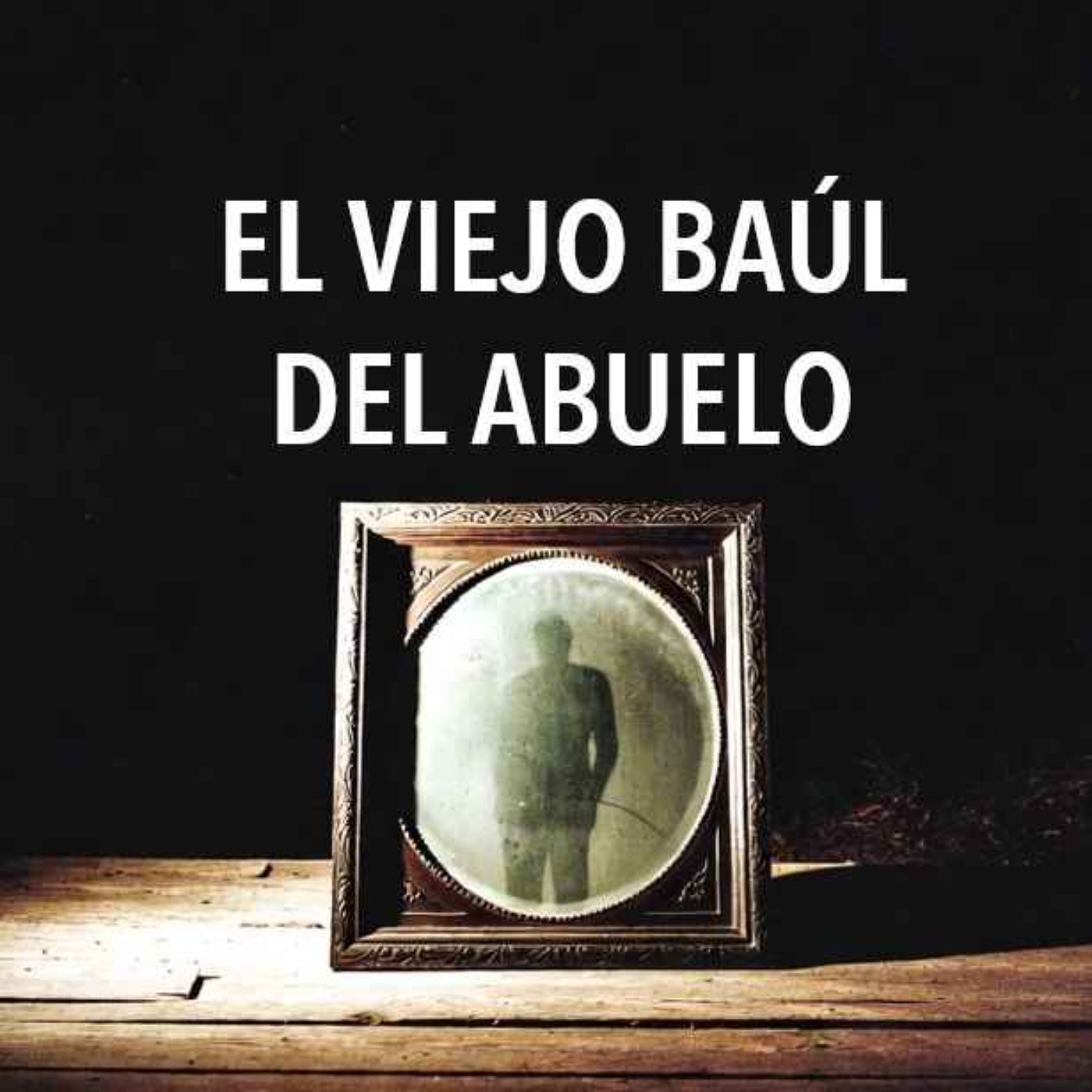 El Baúl Del Abuelo (Historias De Terror) episode artwork