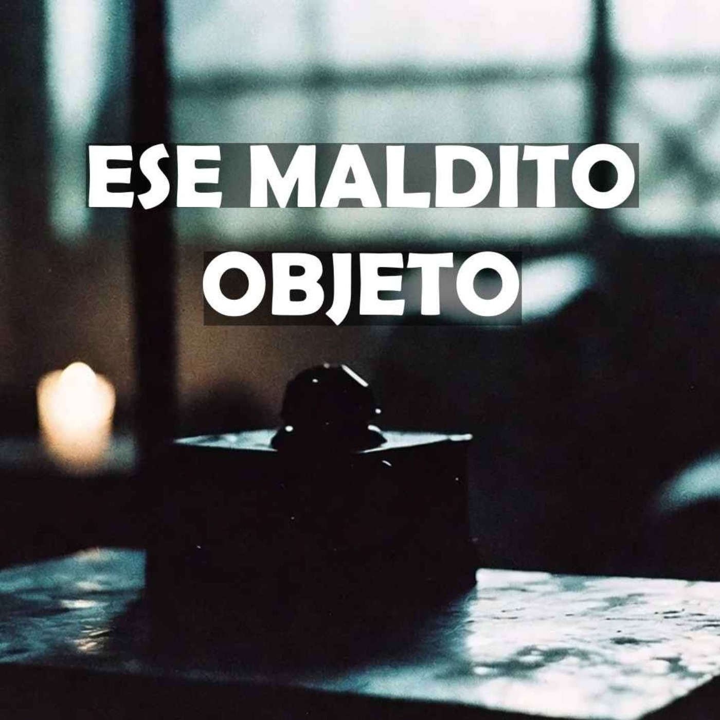 El Objeto Maldito (Historias De Terror) episode artwork