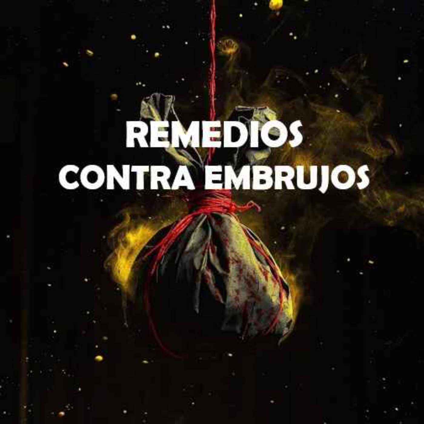 Remedios Contra Embrujos (Historias De Terror)