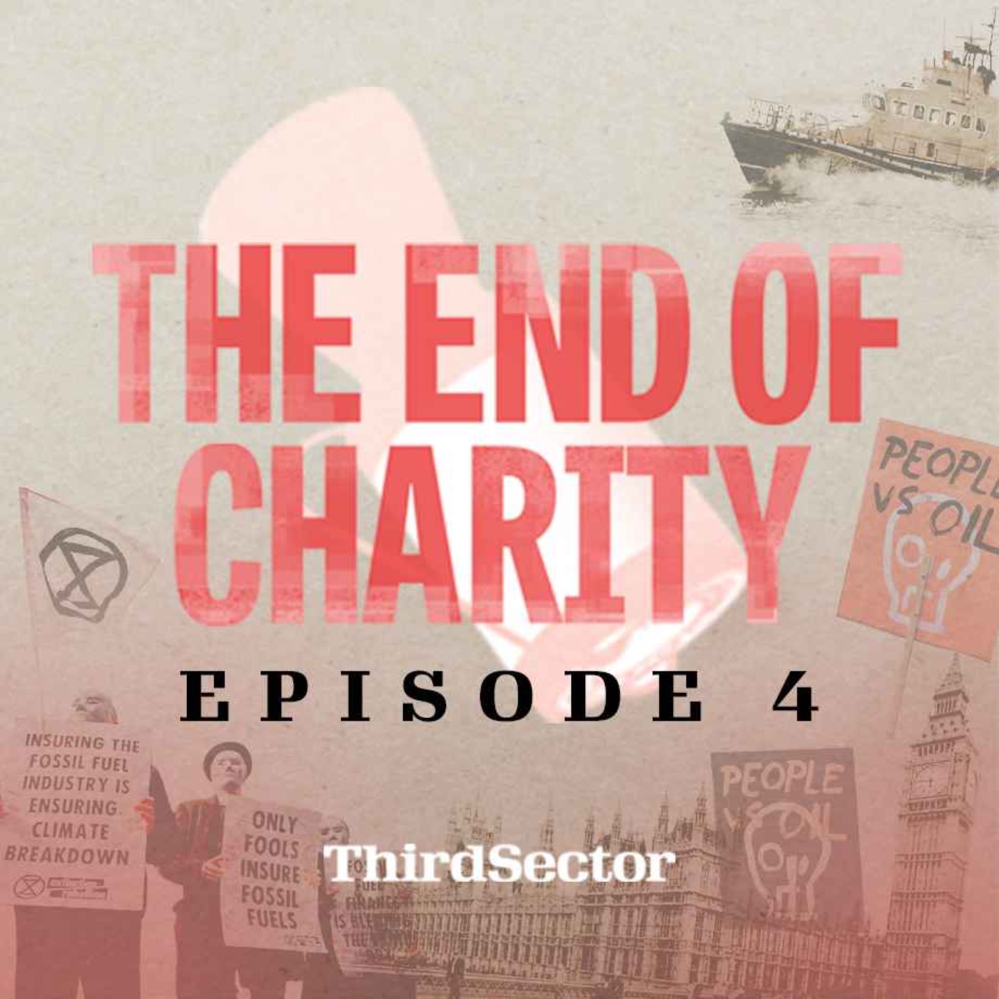 cover art for The End of Charity episode 4: The political chokehold