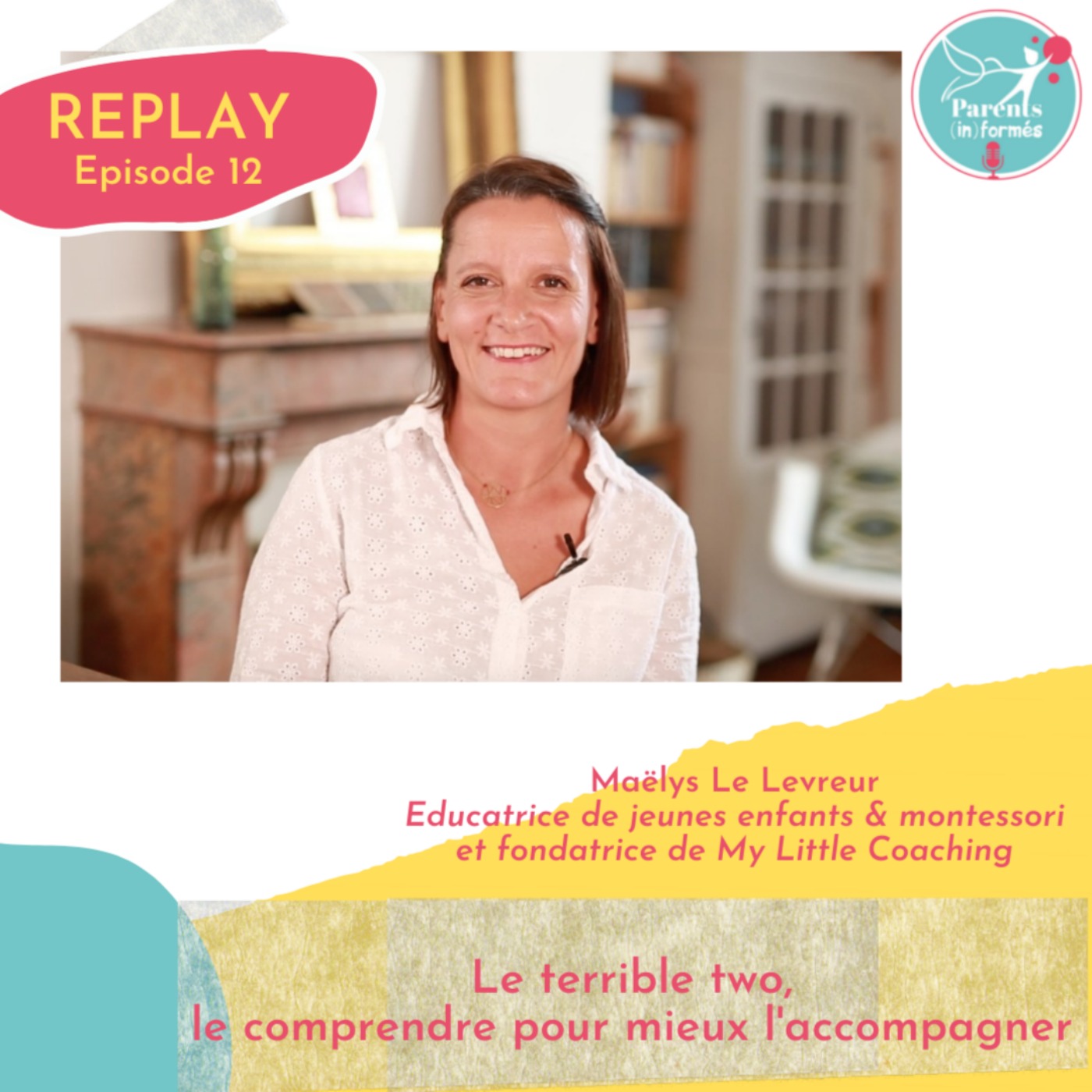 Replay - Le terrible two, le comprendre pour mieux l'accompagner