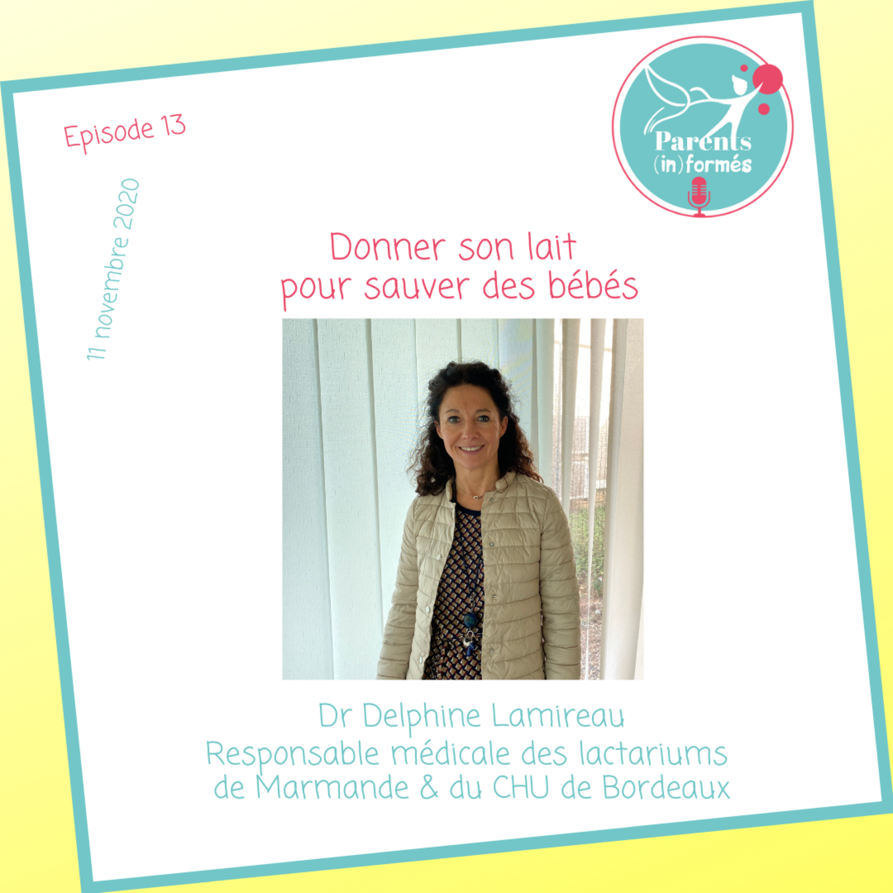 Episode 13 - Donner son lait pour sauver des bébés