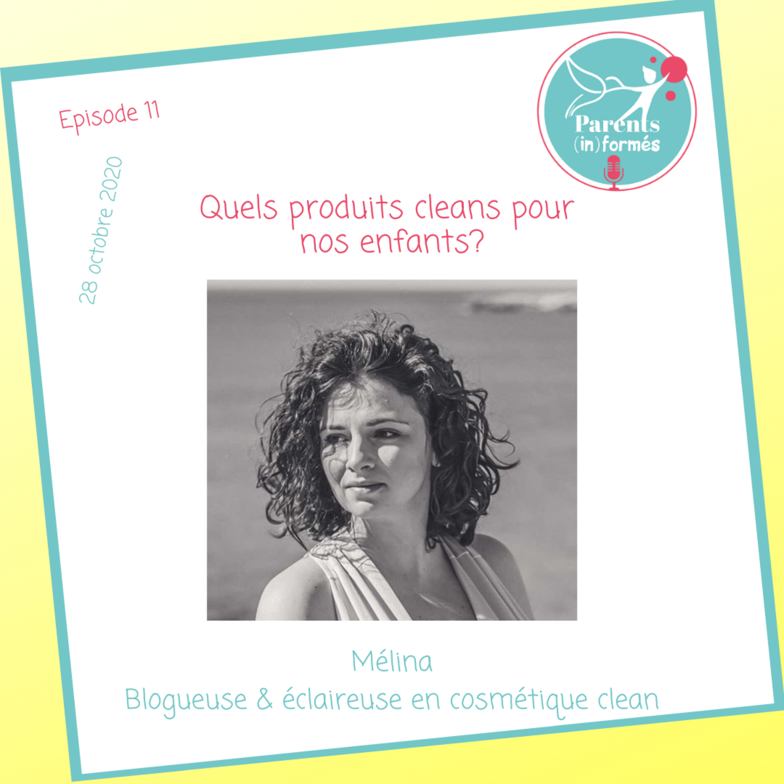 Episode 11 - Quels produits cleans pour nos enfants?