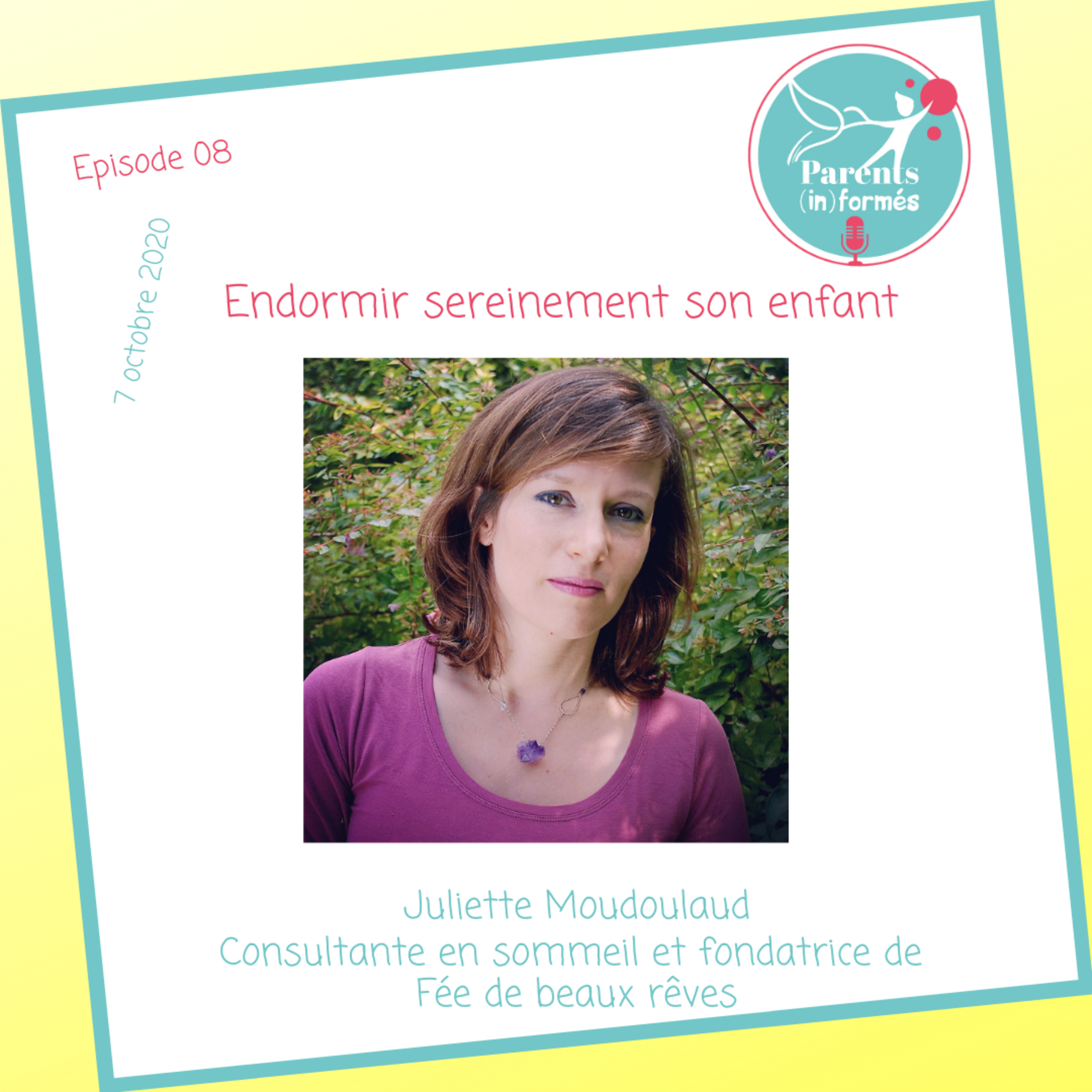 Episode 08 - Endormir sereinement son enfant