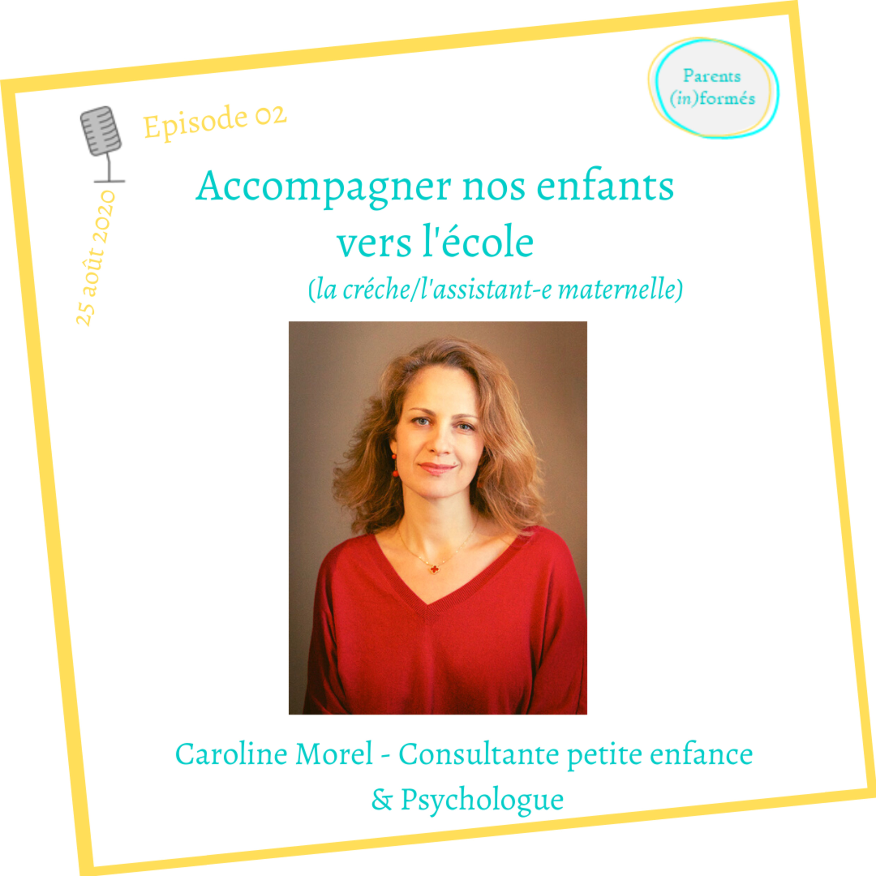 Episode 02 - Accompagner nos enfants vers l'école