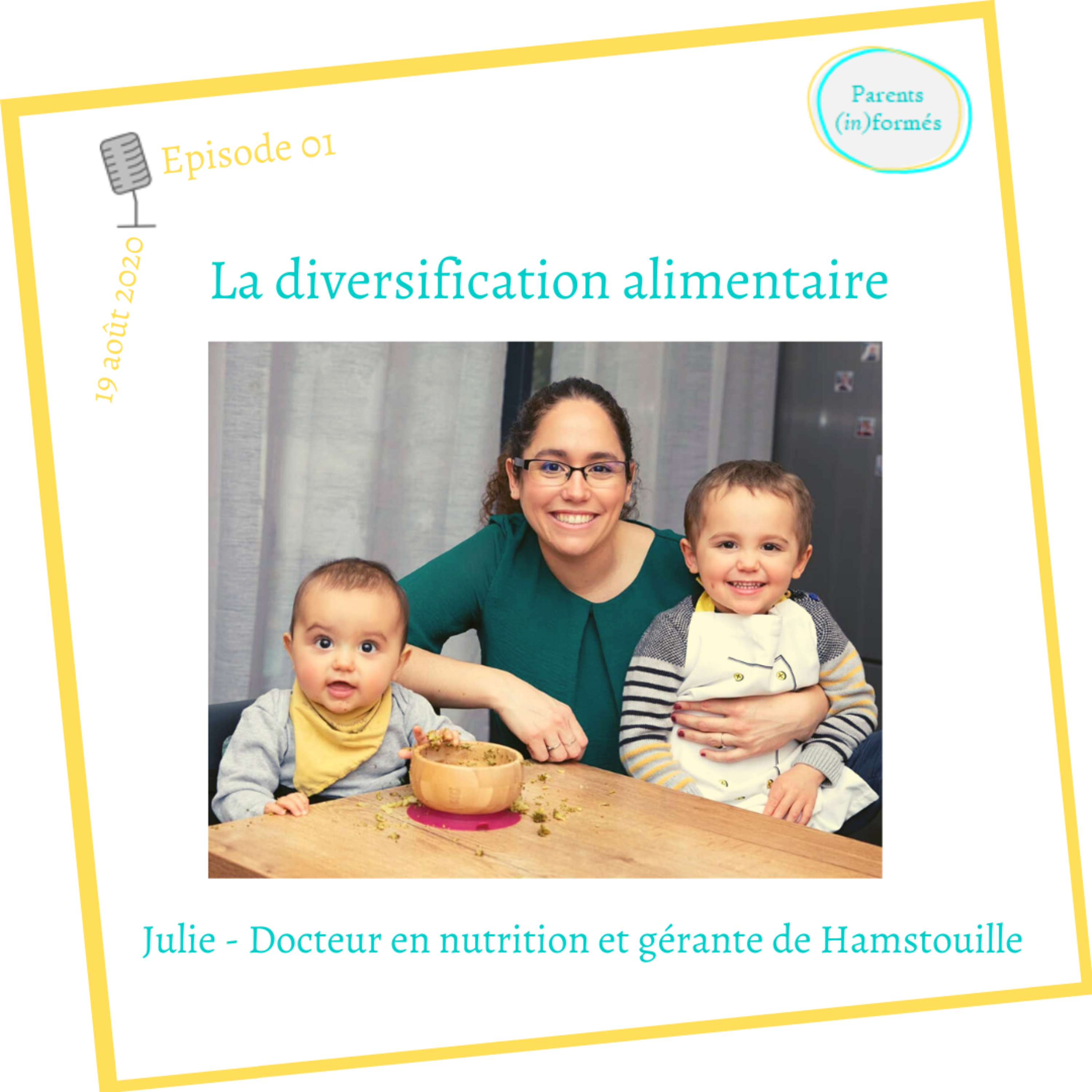 Episode 01 Diversification Alimentaire Parents Informes Podcast Podtail