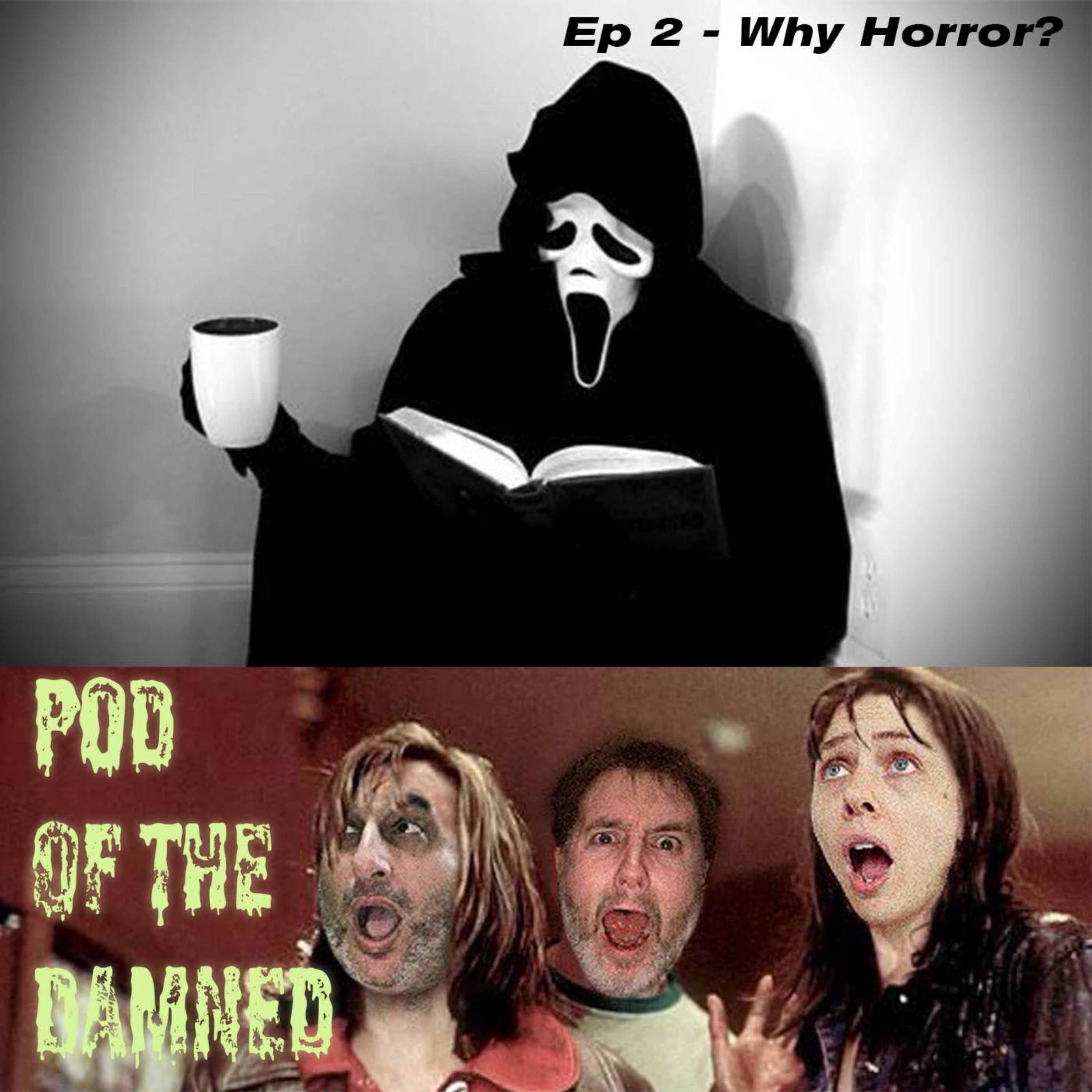cover art for Why Horror? - Pod of the Damned