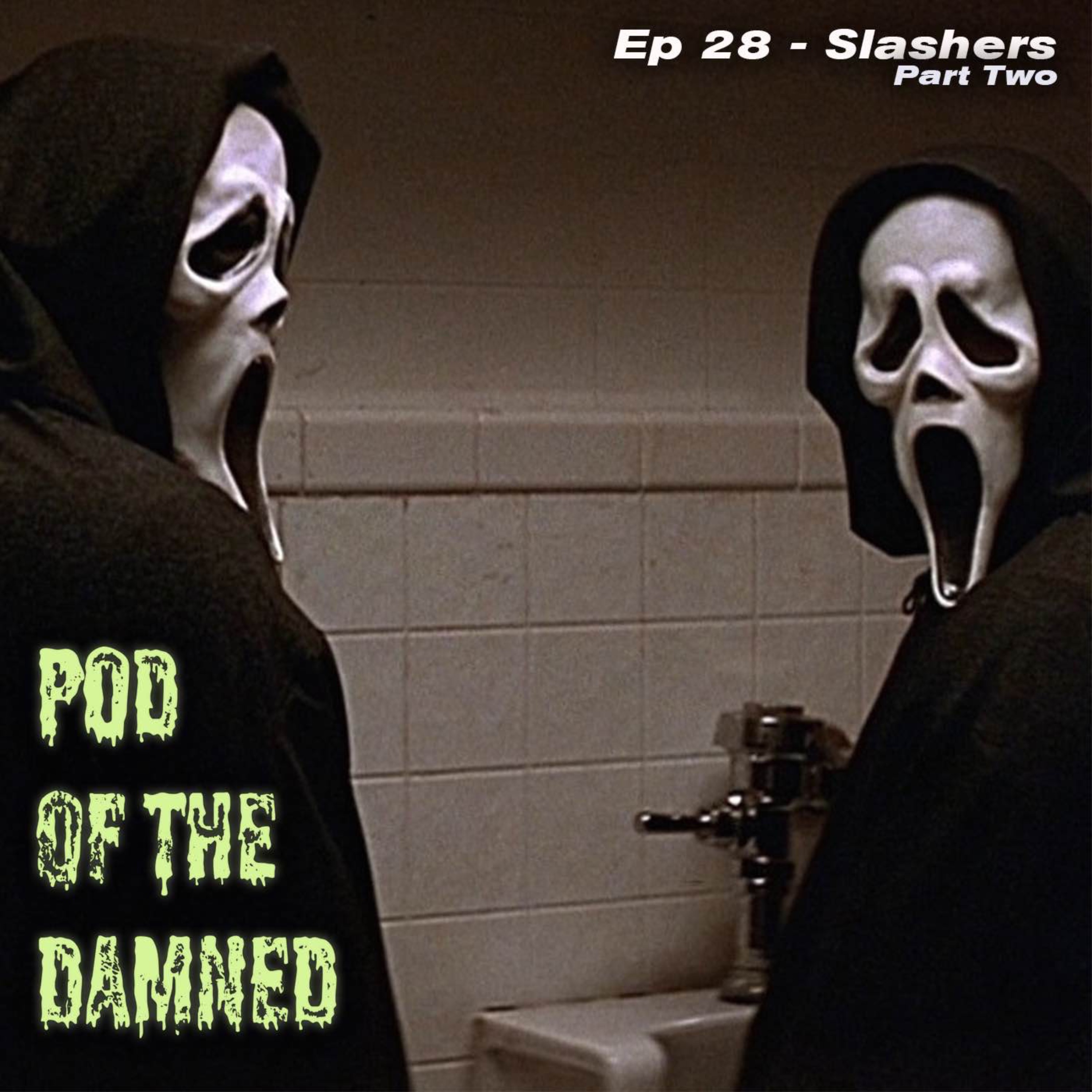 cover art for Slashers (Part 2) - Pod of the Damned