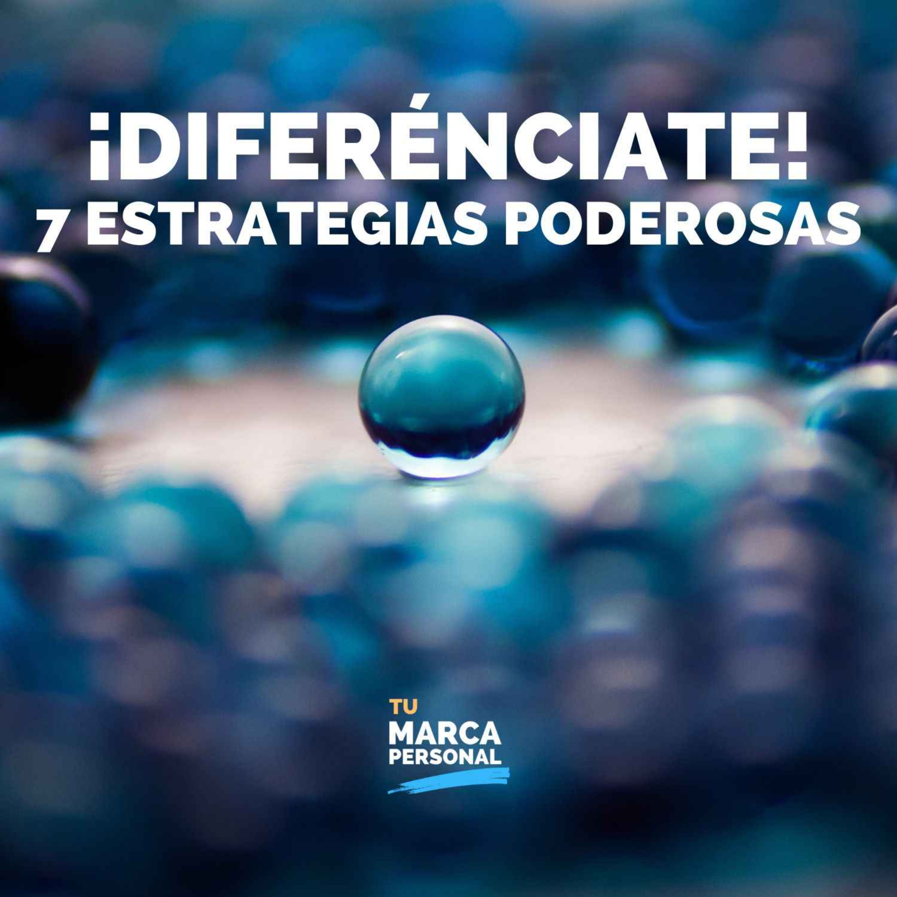 cover art for Diferénciate con Tu Marca Personal: 7 Estrategias que Funcionan - Tu Marca Personal con Luis Ramos