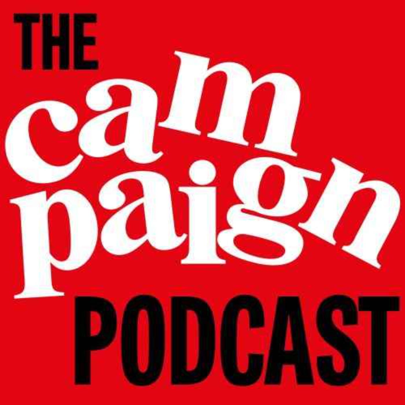 cover art for 193. Campaign Podcast: Caroline Pay & Trevor Robinson review latest ads