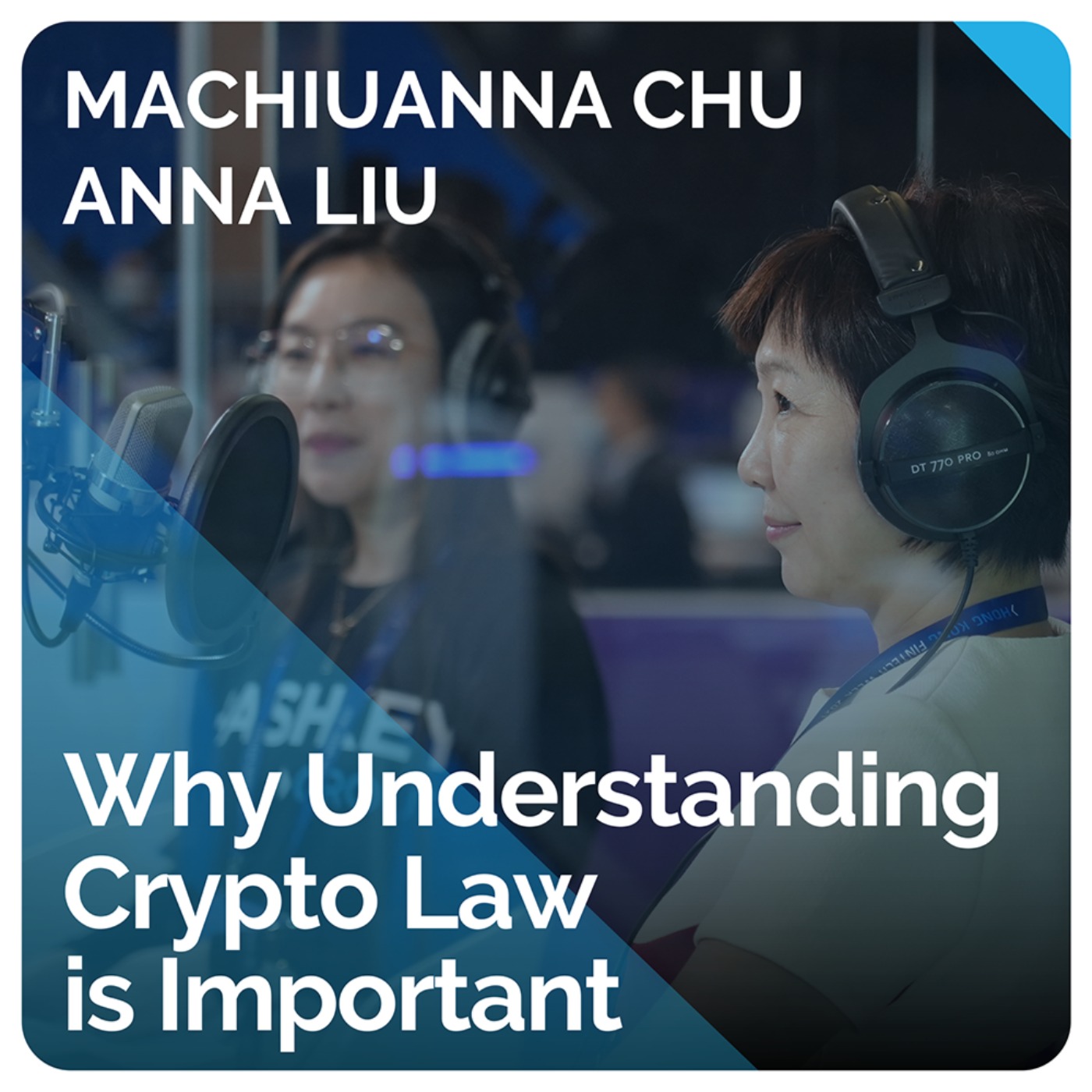 Crypto and the Law (ft. Machiuanna Chu and Anna Liu ...