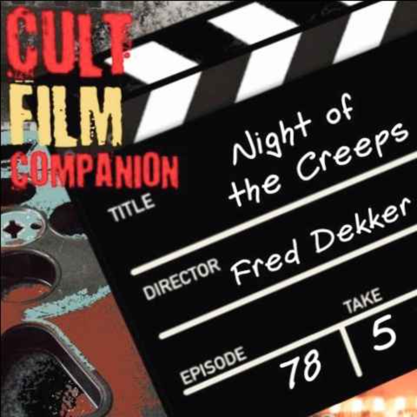 Ep. 78 Night of the Creeps dir. by Fred Dekker