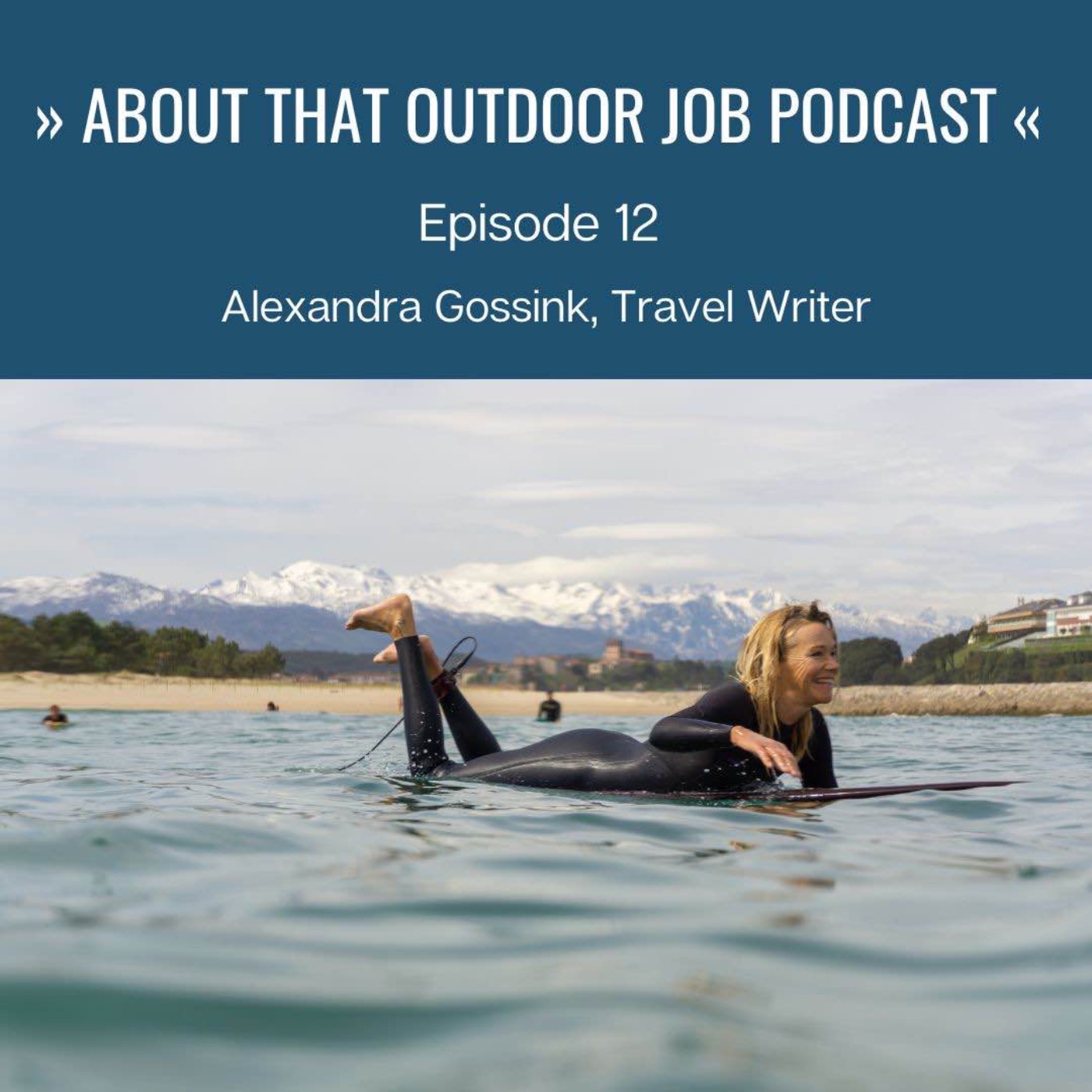 Travel Writer & Co-founder of "I Love the Seaside" surf and travel guides, Alexandra Gossink