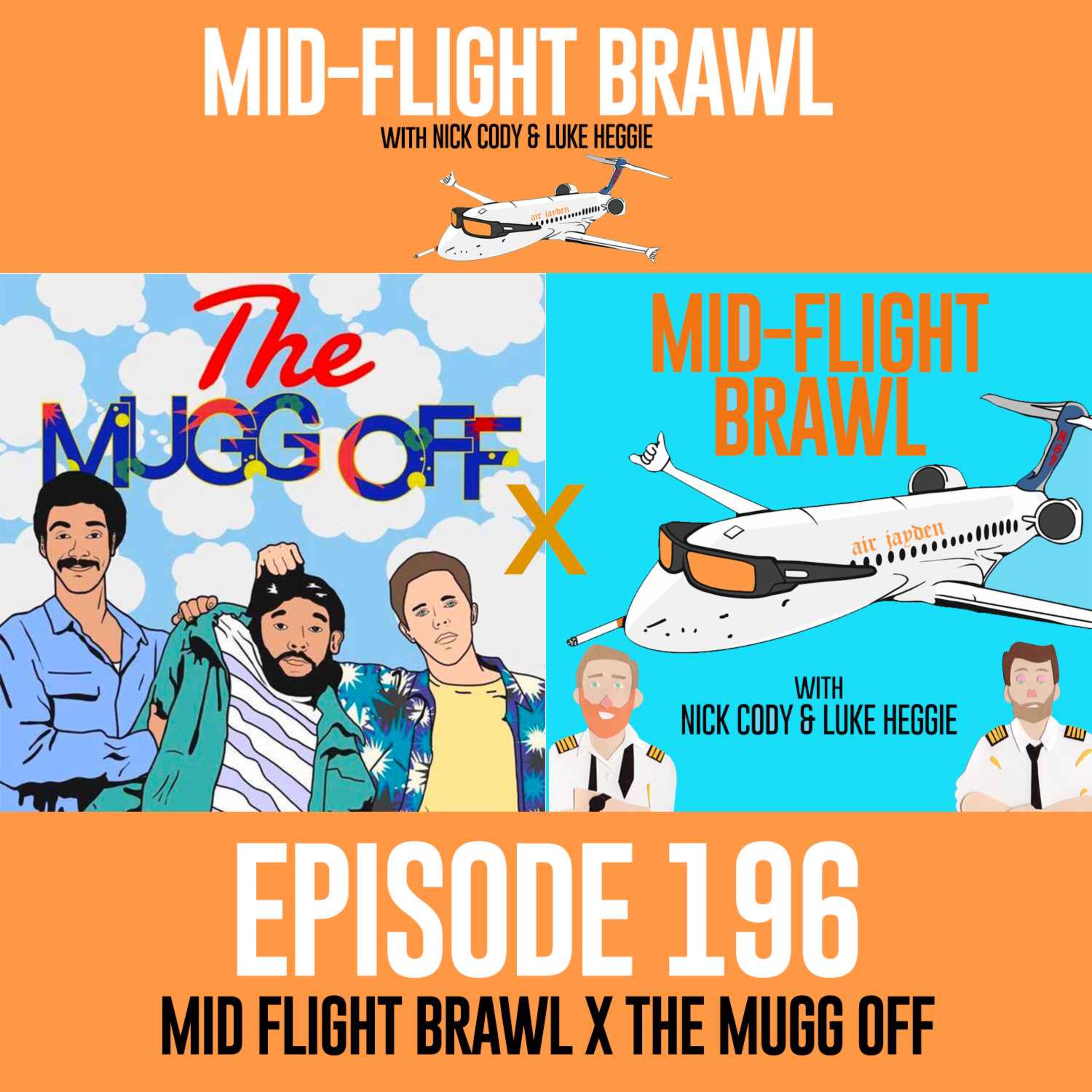cover art for EPISODE 196 - THE CROSSOVER w/ THE MUGG OFF