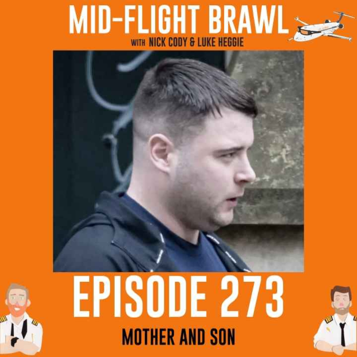 EPISODE 273 - MOTHER AND SON