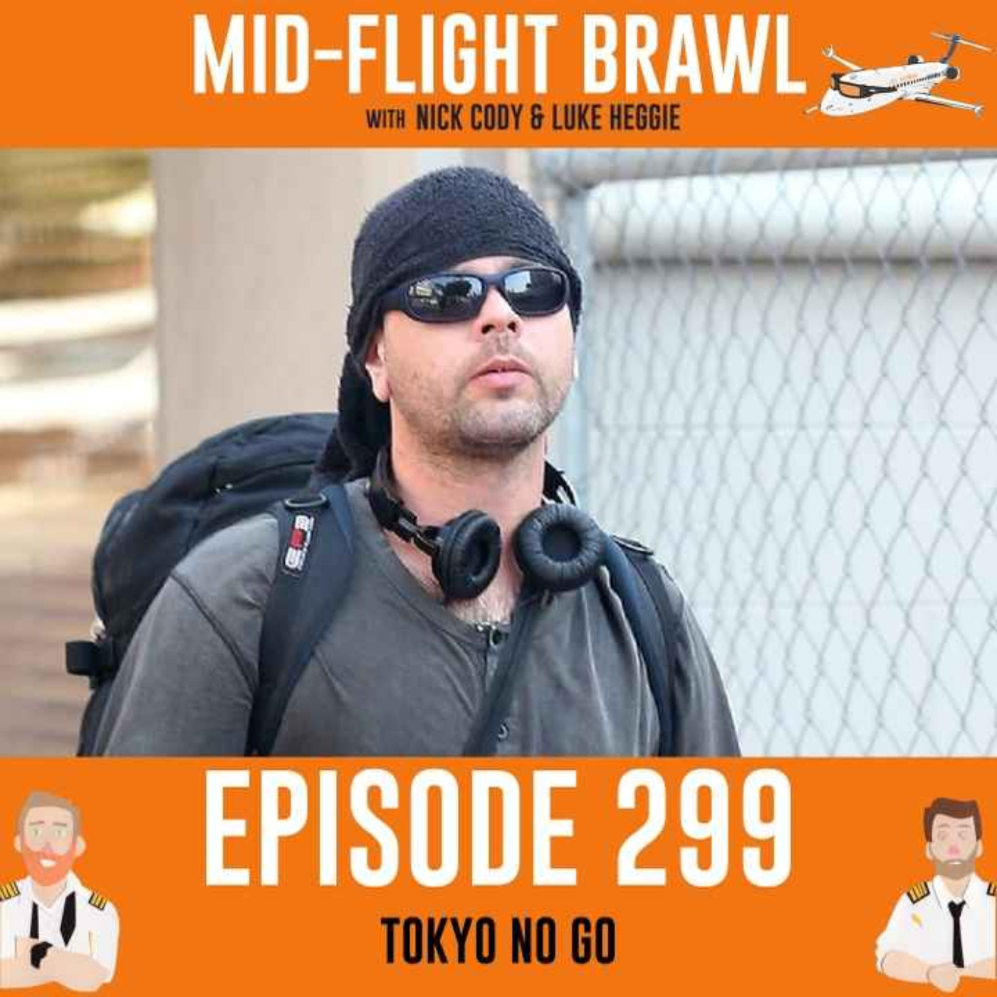 EPISODE 299 - TOKYO NO GO