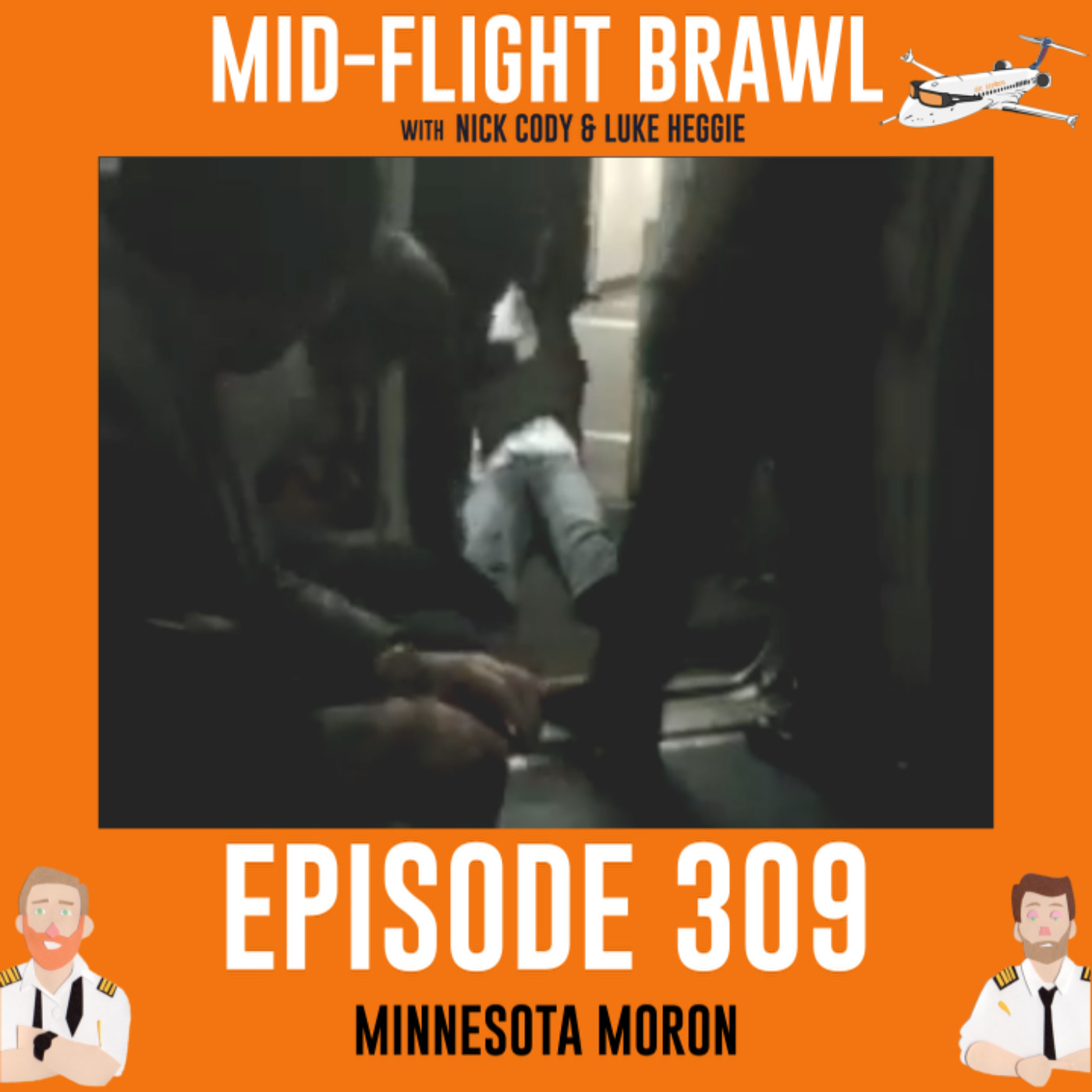 EPISODE 309 - MINNESOTA MORON