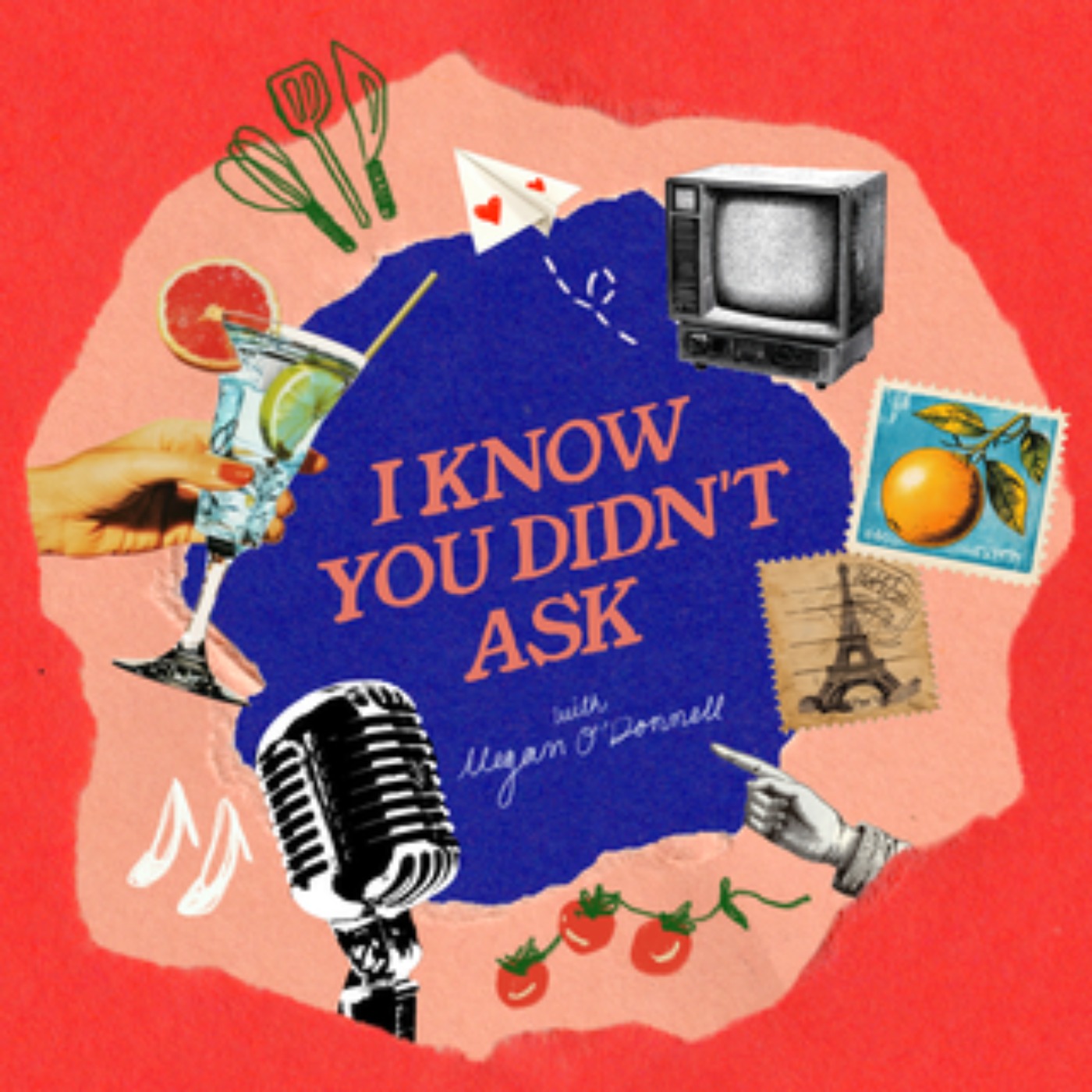 I Know You Didn\'t Ask with Megan O\'Donnell