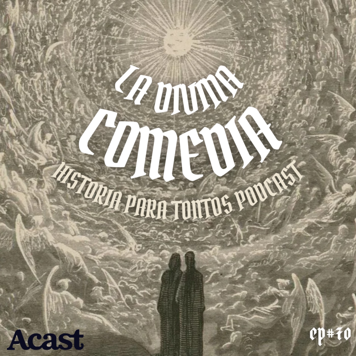 cover art for Dante Alighieri y la Divina Comedia - Historia para Tontos Podcast - Episodio #70  FEAT: Edu