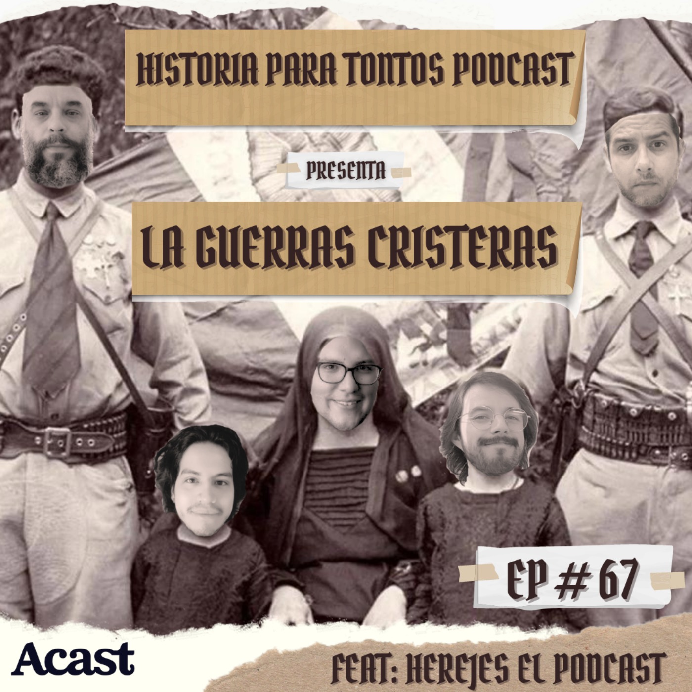 cover art for Episodio 67- Guerra Cristera P.2 FEAT. Herejes el Podcast - Historia para tontos Podcast