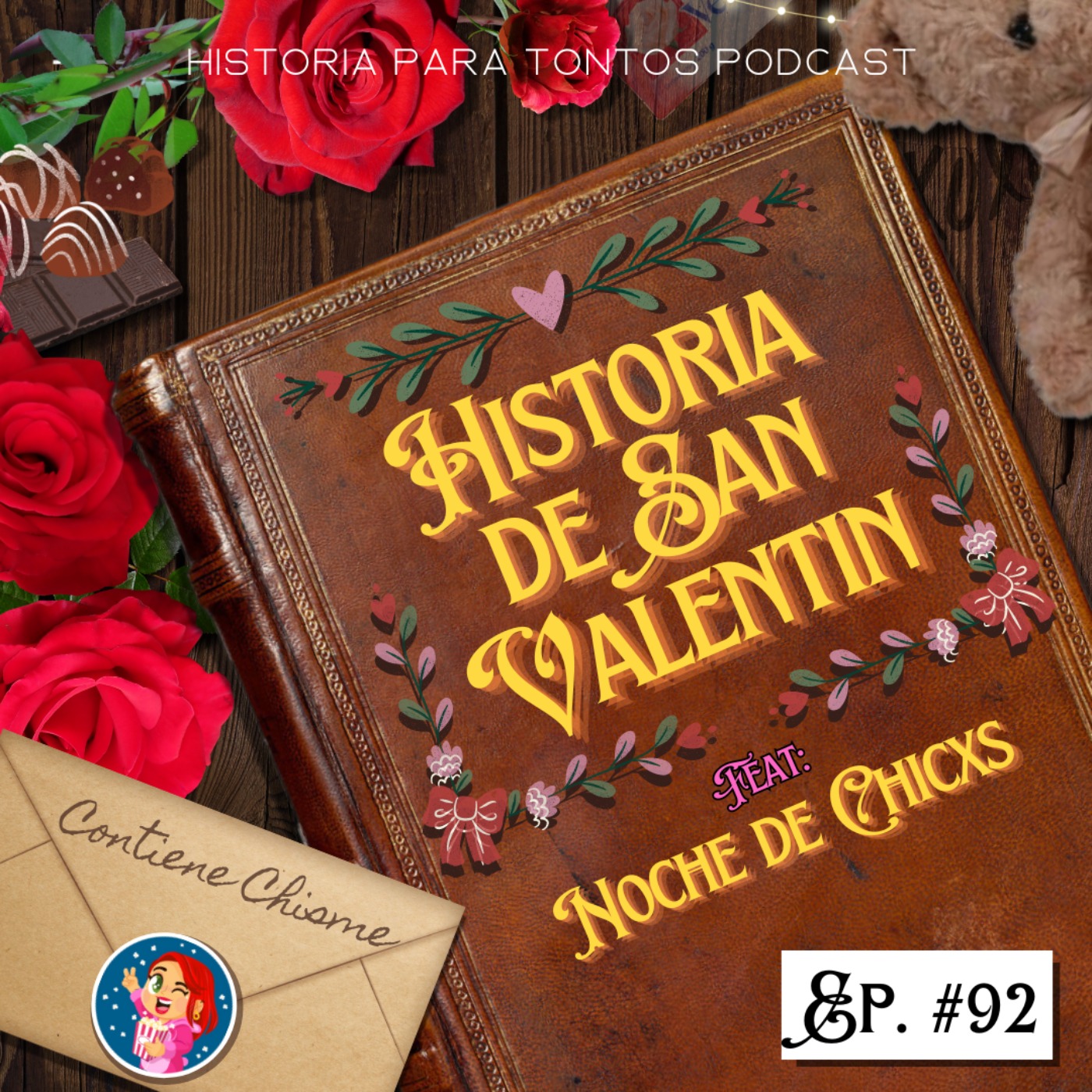 cover art for Historia de San Valentin Ft. NocheDeChicxs - Historia para Tontos Podcast -Episodio #92