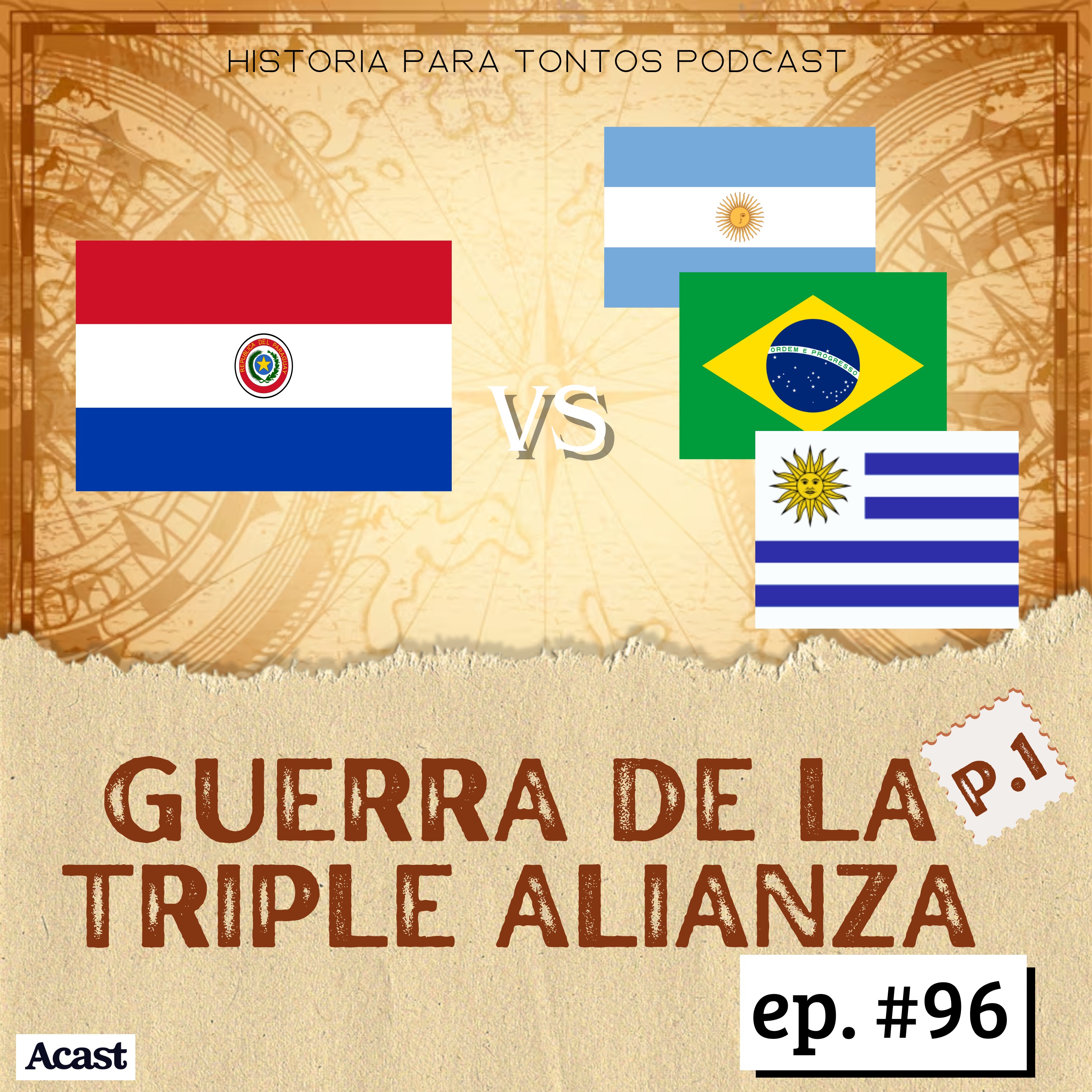 cover art for Guerra de la Triple Alianza - Historia para Tontos Podcast- Episodio #96