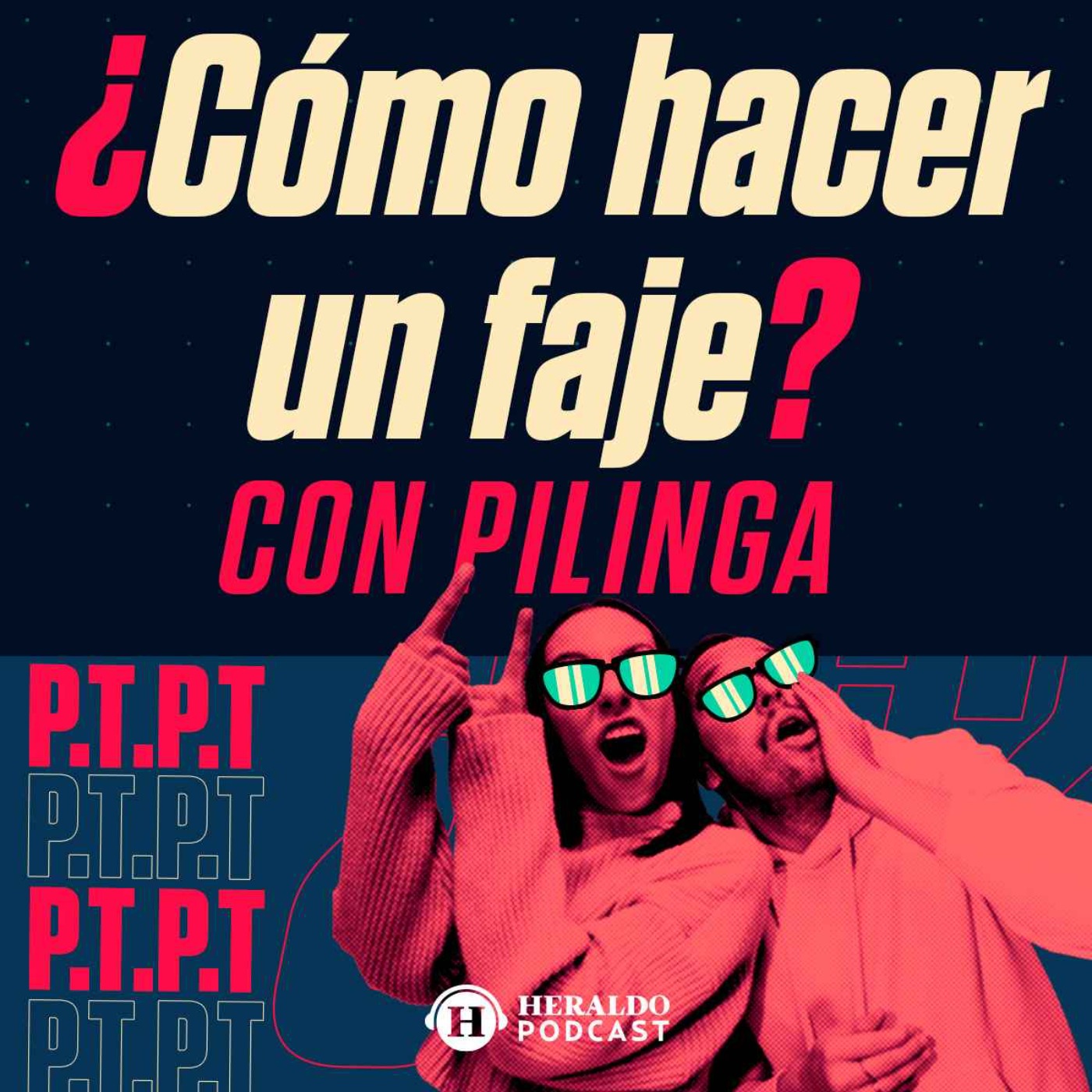 Qué es un faje y cómo se hace? Con Pilinga2 - PTPT: Preguntas Tontas Para  Todos | Acast