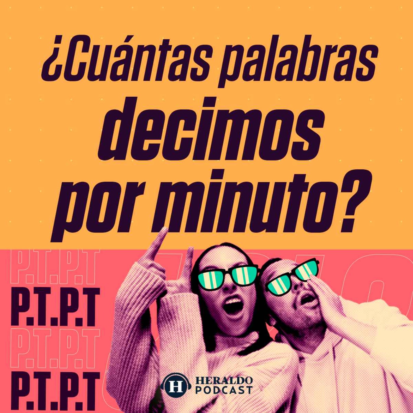 ¿Cuantas palabras por minuto puede hablar una persona? con Big Metra episode artwork