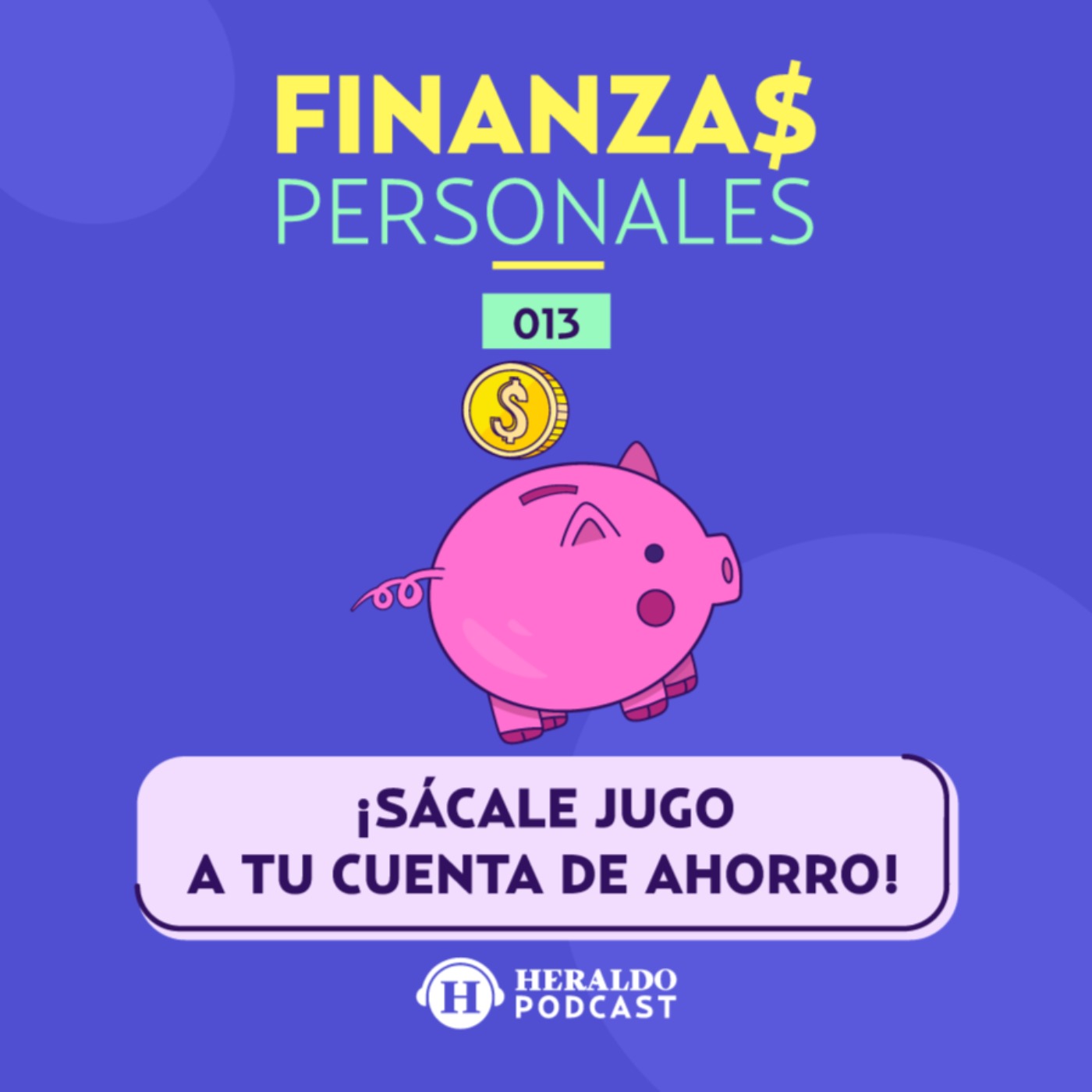 ¿El SAT puede fiscalizar mi cuenta de ahorro y descontarme impuestos? | Dinero y Finanzas Personales: Tips para crecer tu dinero episode artwork