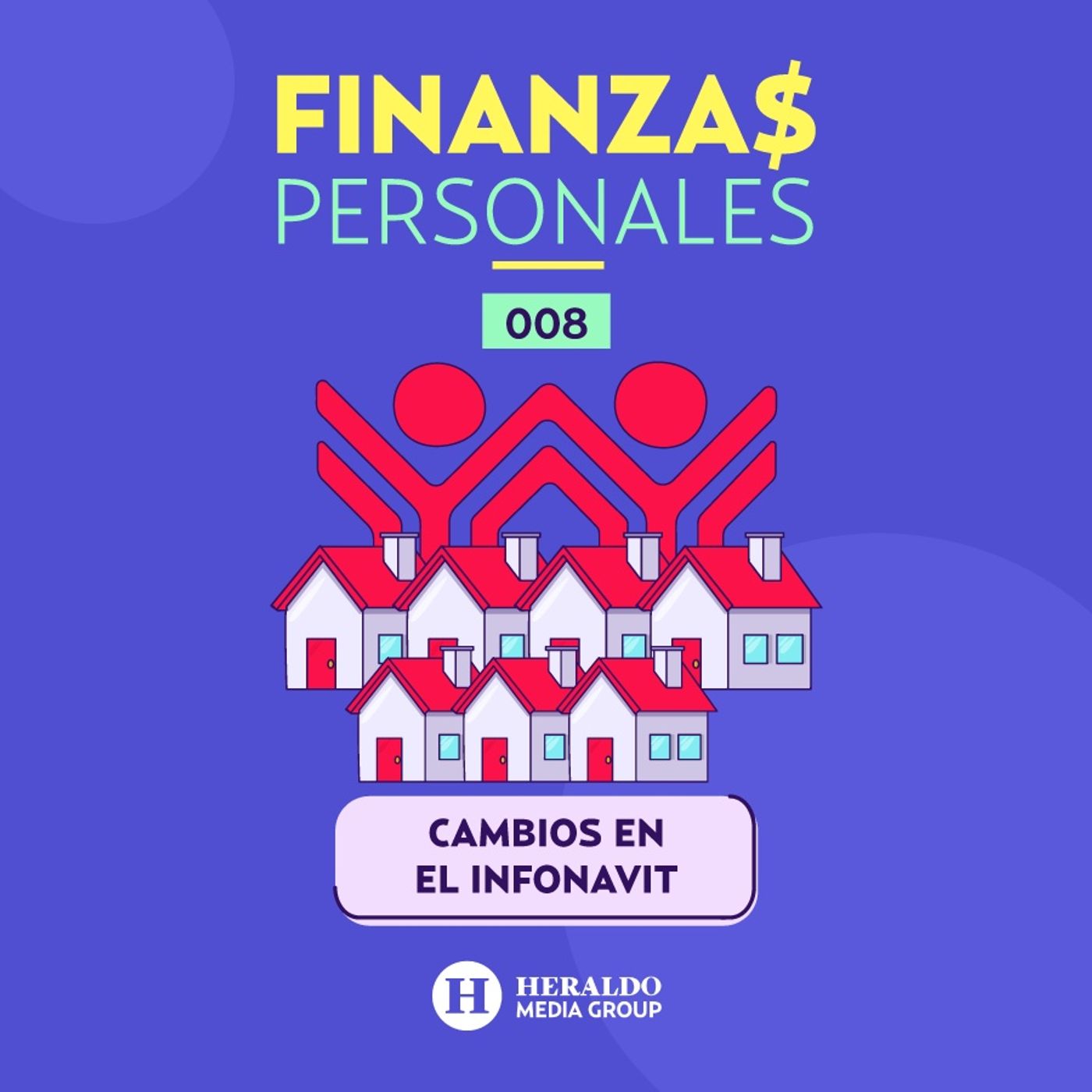Cambios en el Infonavit | Finanzas personales: como liquidar tu crédito de Infonavit antes episode artwork