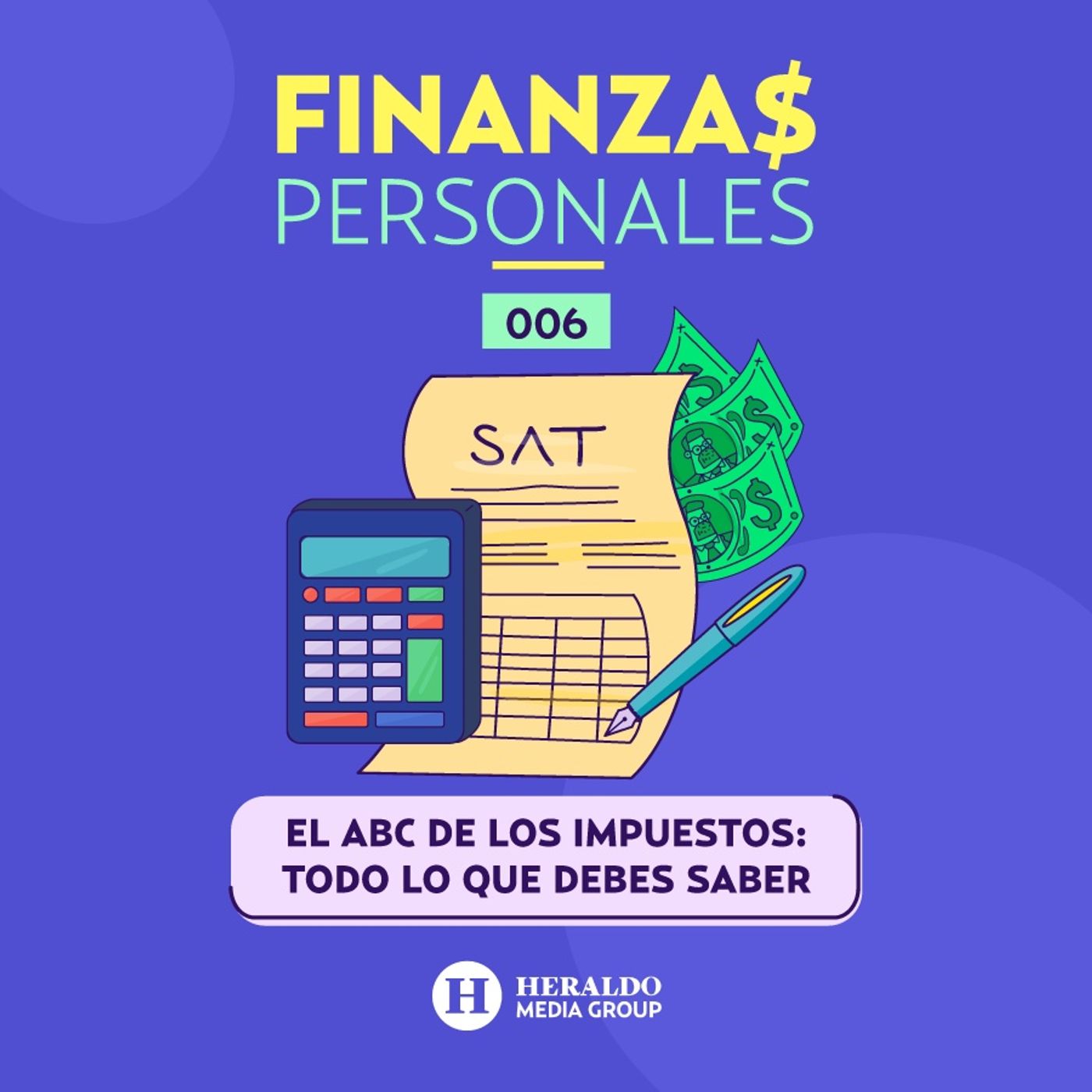 ¿Quién debe pagar impuestos? | Finanzas Personales: todo lo que debes saber de los impuestos episode artwork