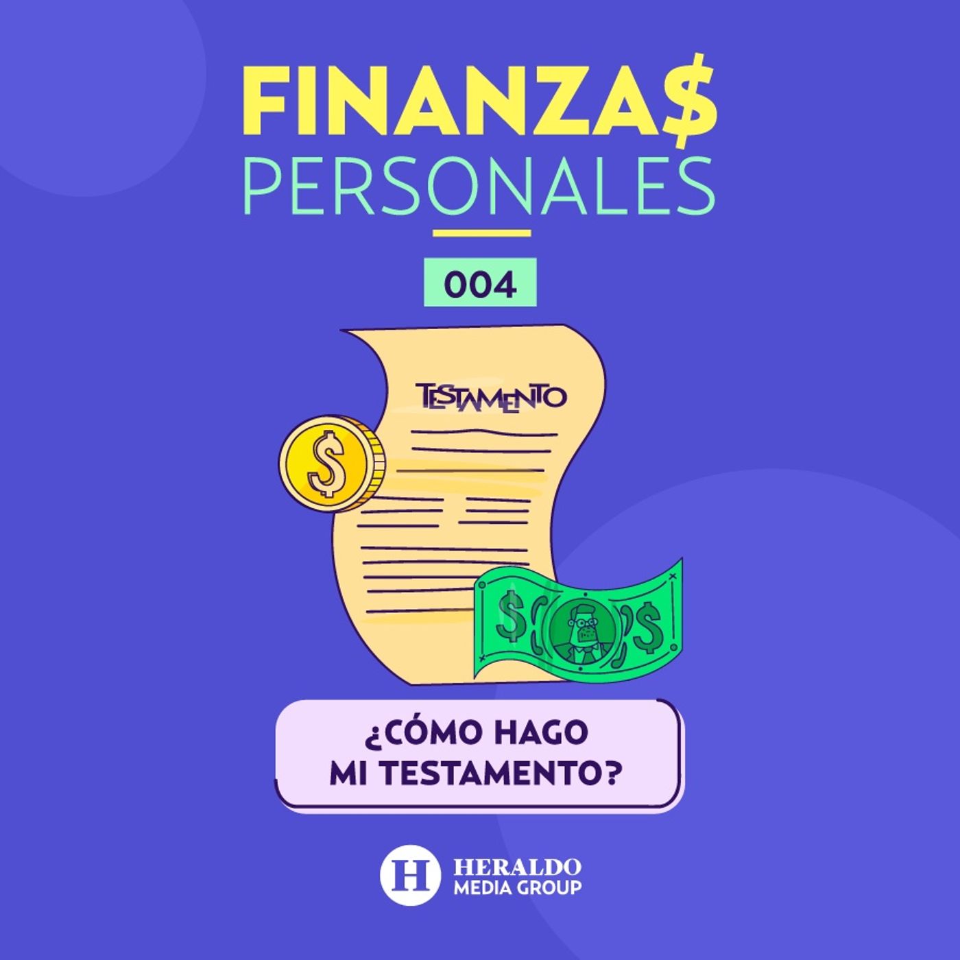 ¿Cómo hacer un testamento? | Finanzas Personales sobre la repartición de bienes episode artwork
