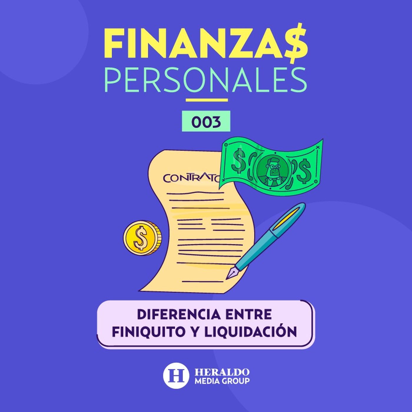 Finiquito y Liquidación | Finanzas personales: ¿qué es y cuánto deben pagarte? episode artwork