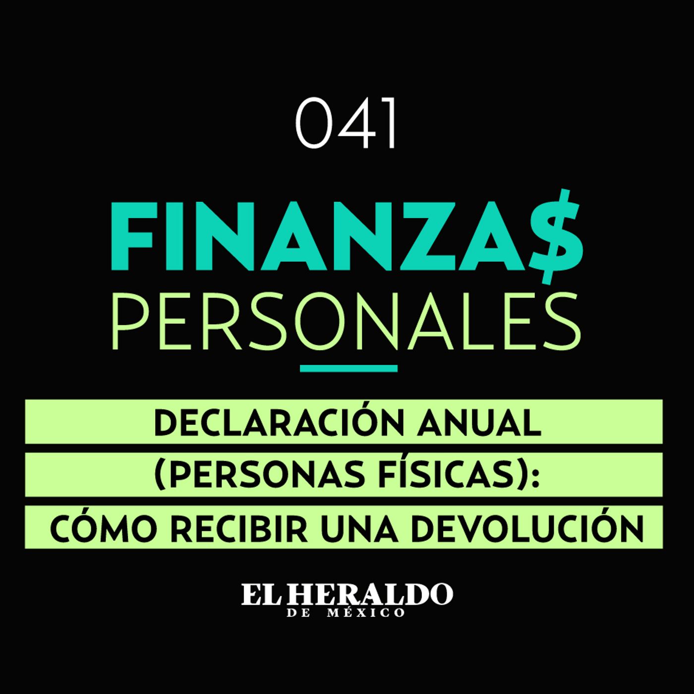 SAT y Declaración Anual | Finanzas Personales: devoluciones a favor de impuestos episode artwork