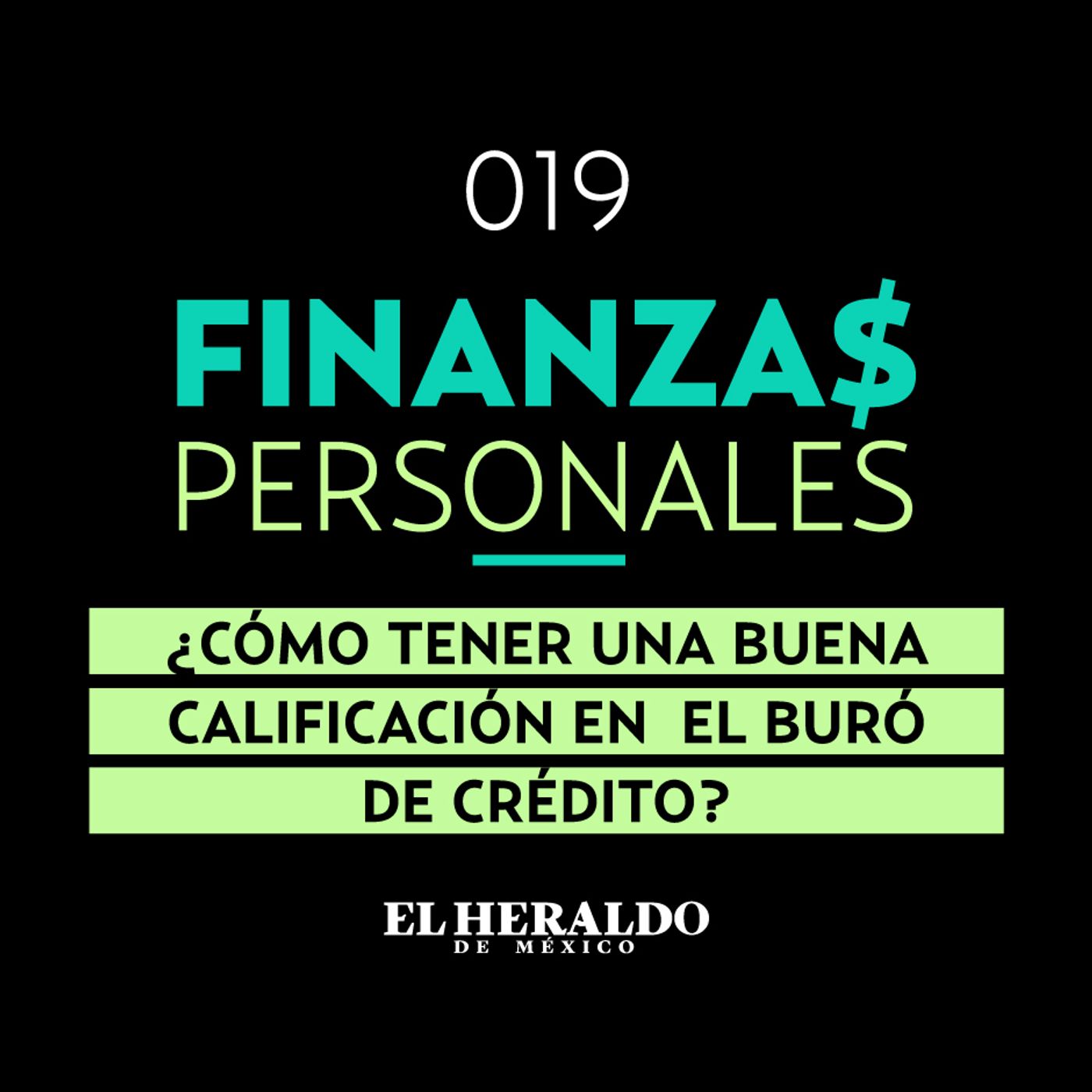 Buró de Crédito | Finanzas Personales: Consejos para mejorar tu historial crediticio episode artwork