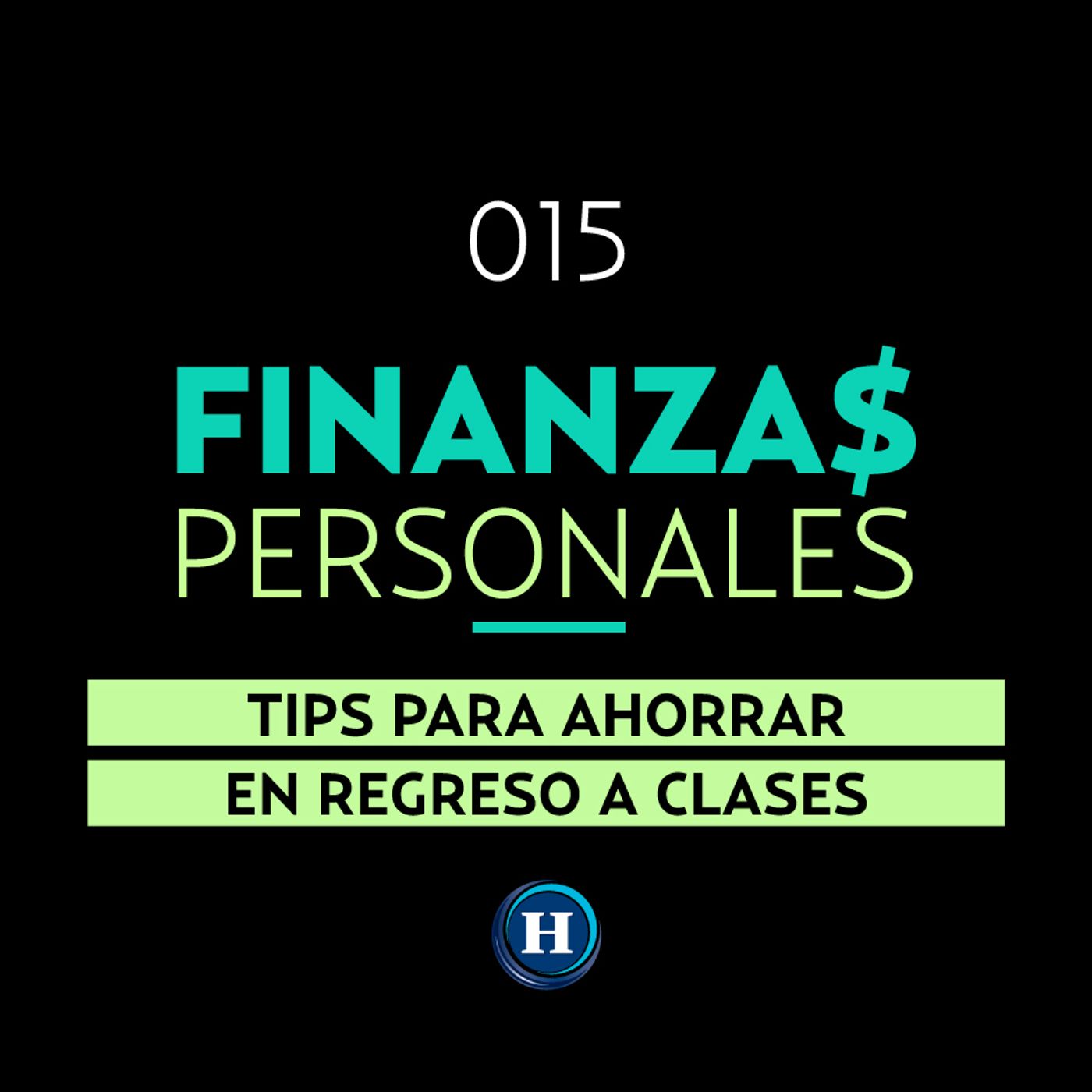 Regreso a clases | Finanzas Personales: Ahorra en la compra de útiles episode artwork