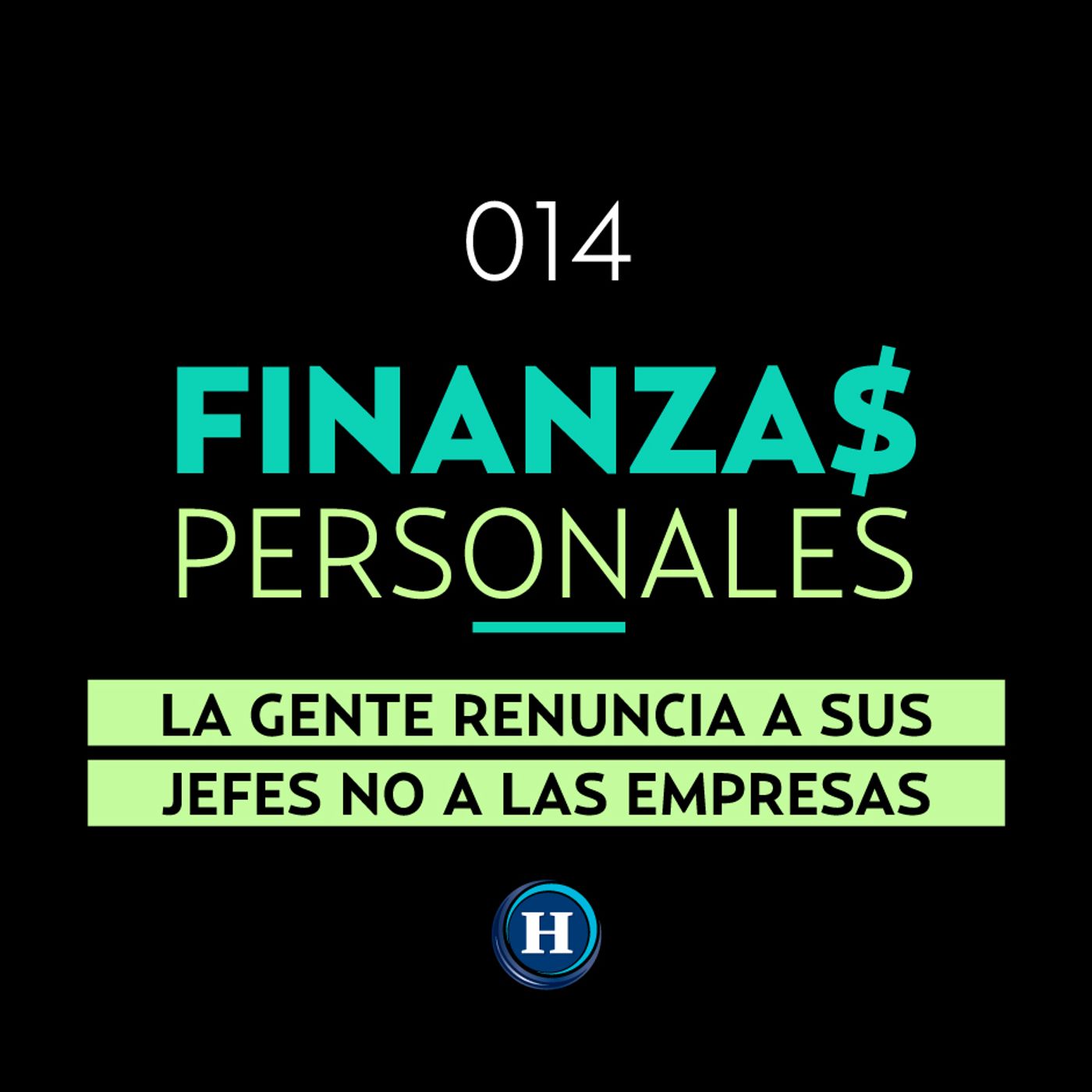 Vida Laboral | Finanzas Personales: Señales para identificar a un mal jefe episode artwork