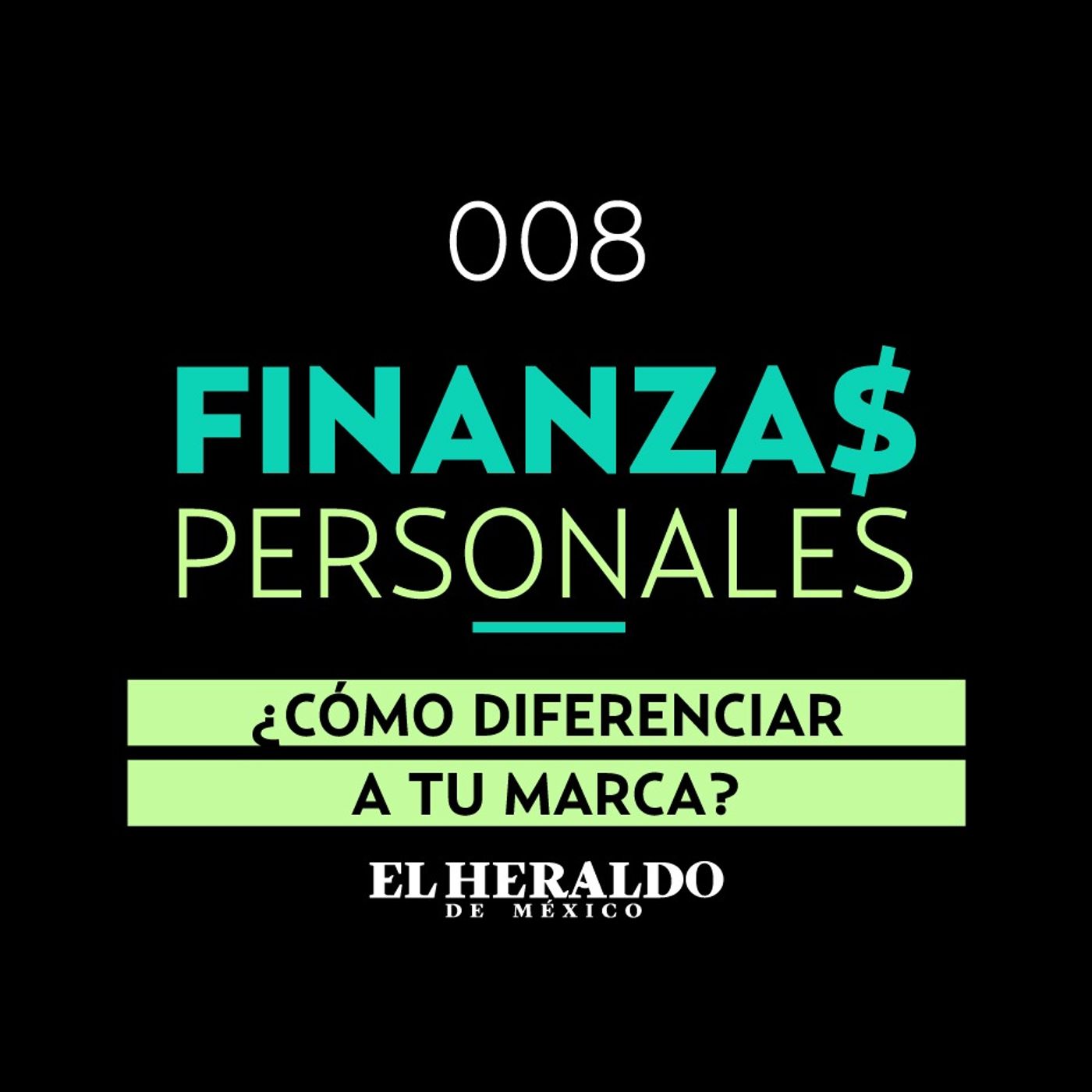 Mercadotecnia | Finanzas Personales: Estrategias para diferenciar tu marca de la competencia episode artwork