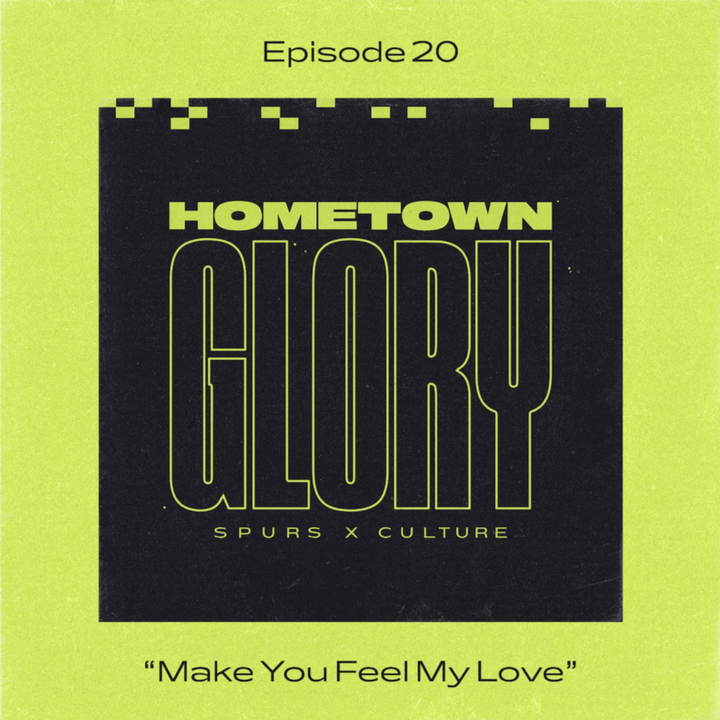 Hometown Glory: Spurs x Culture