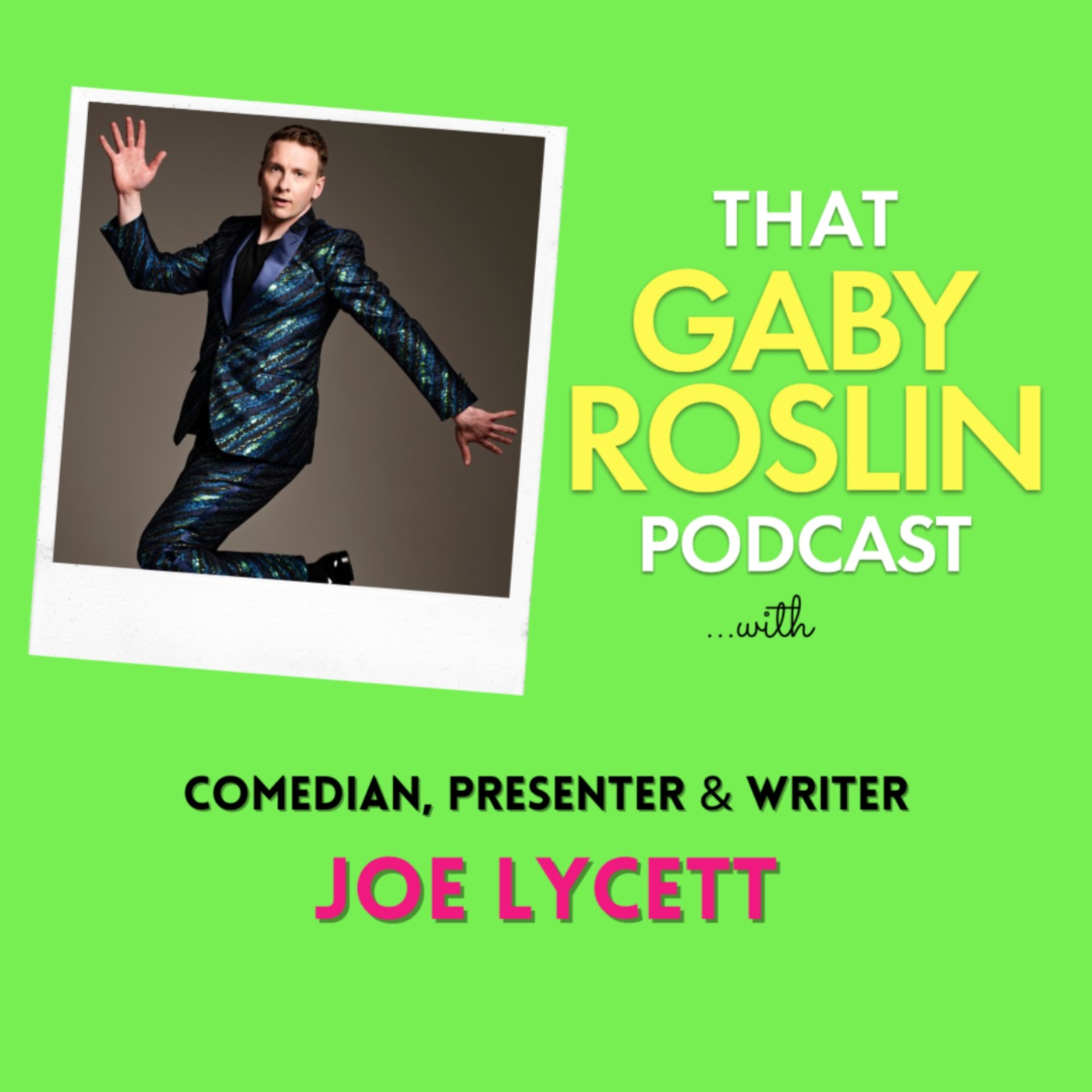 That Gaby Roslin Podcast: Reasons To Be Joyful
