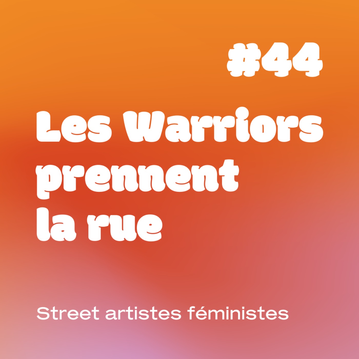 YESSS #44 - Street artistes féministes