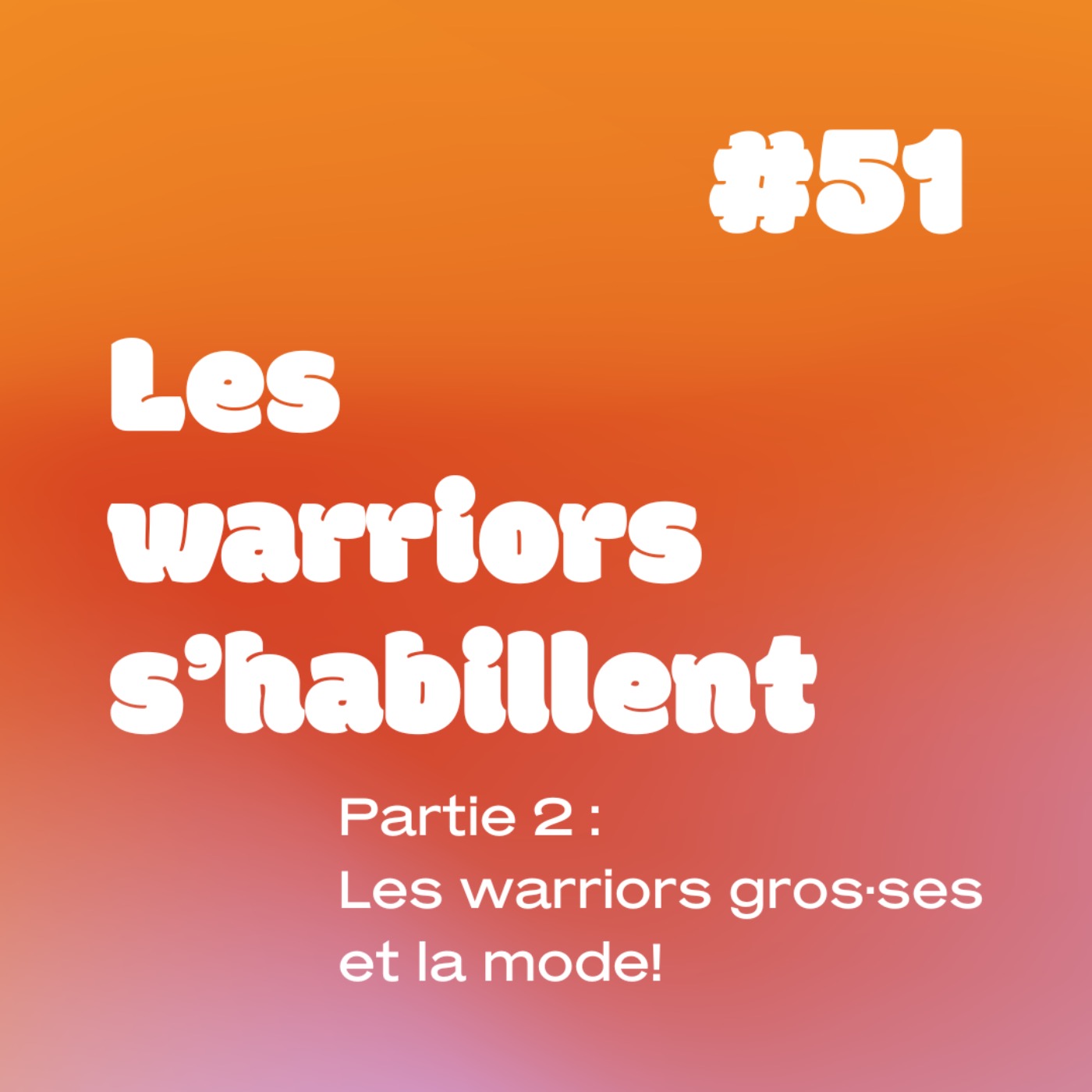 YESSS #51 les Warriors s’habillent (partie 2)