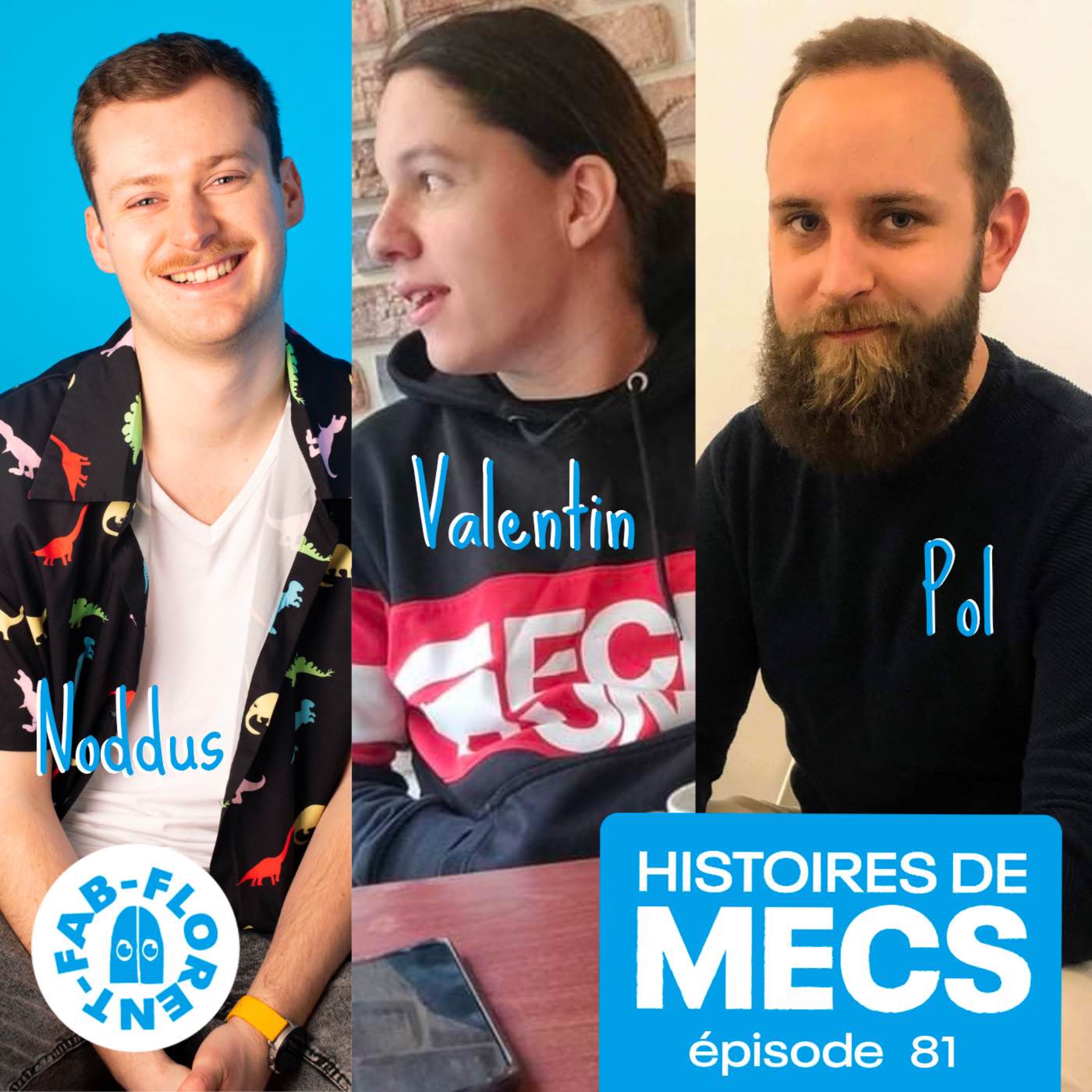 Noddus, Valentin et Pol, meilleurs potes, ont passé le cap de la vulnérabilité - podcast episode cover