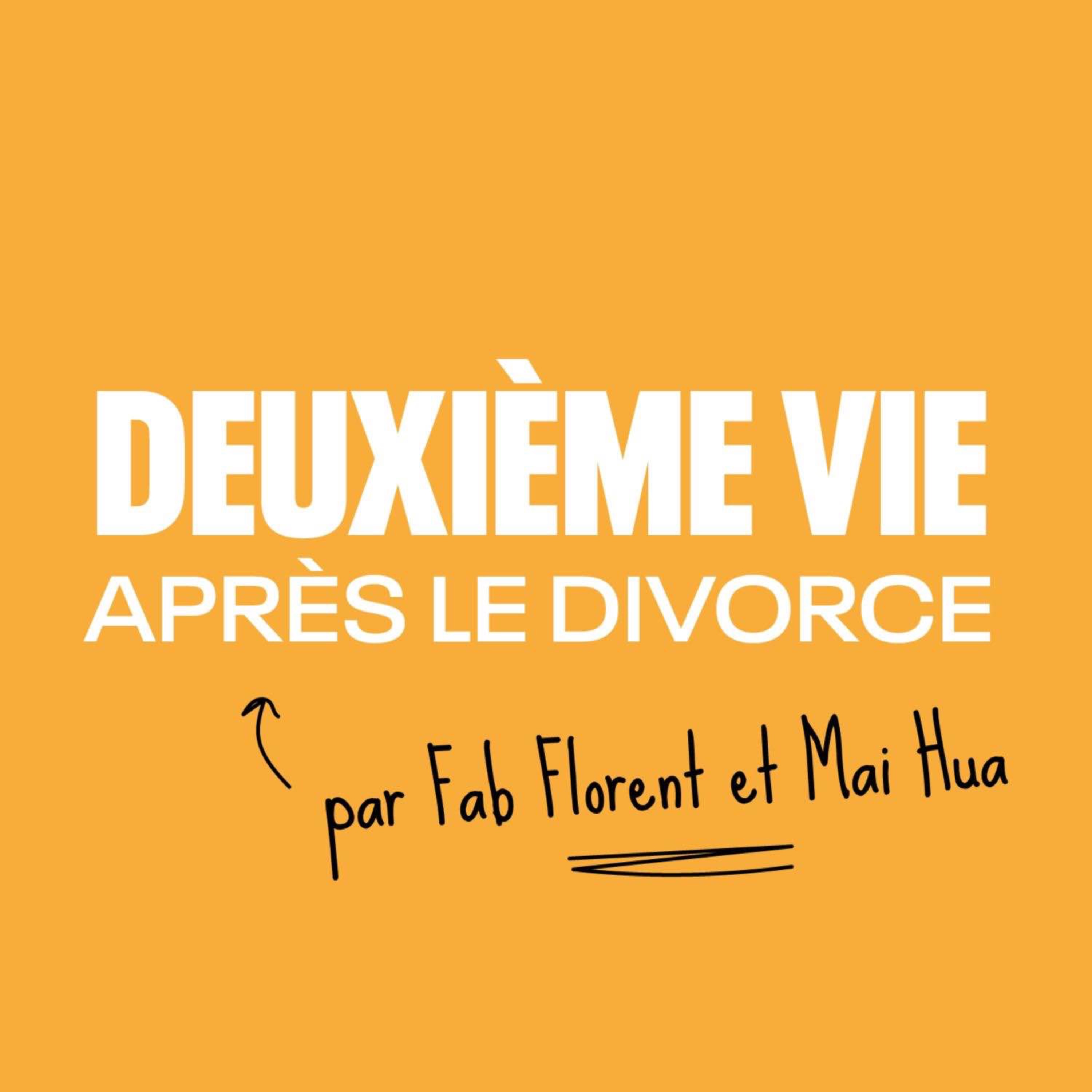 On parle rupture et divorce dans "Deuxième Vie après le divorce" ! - podcast episode cover