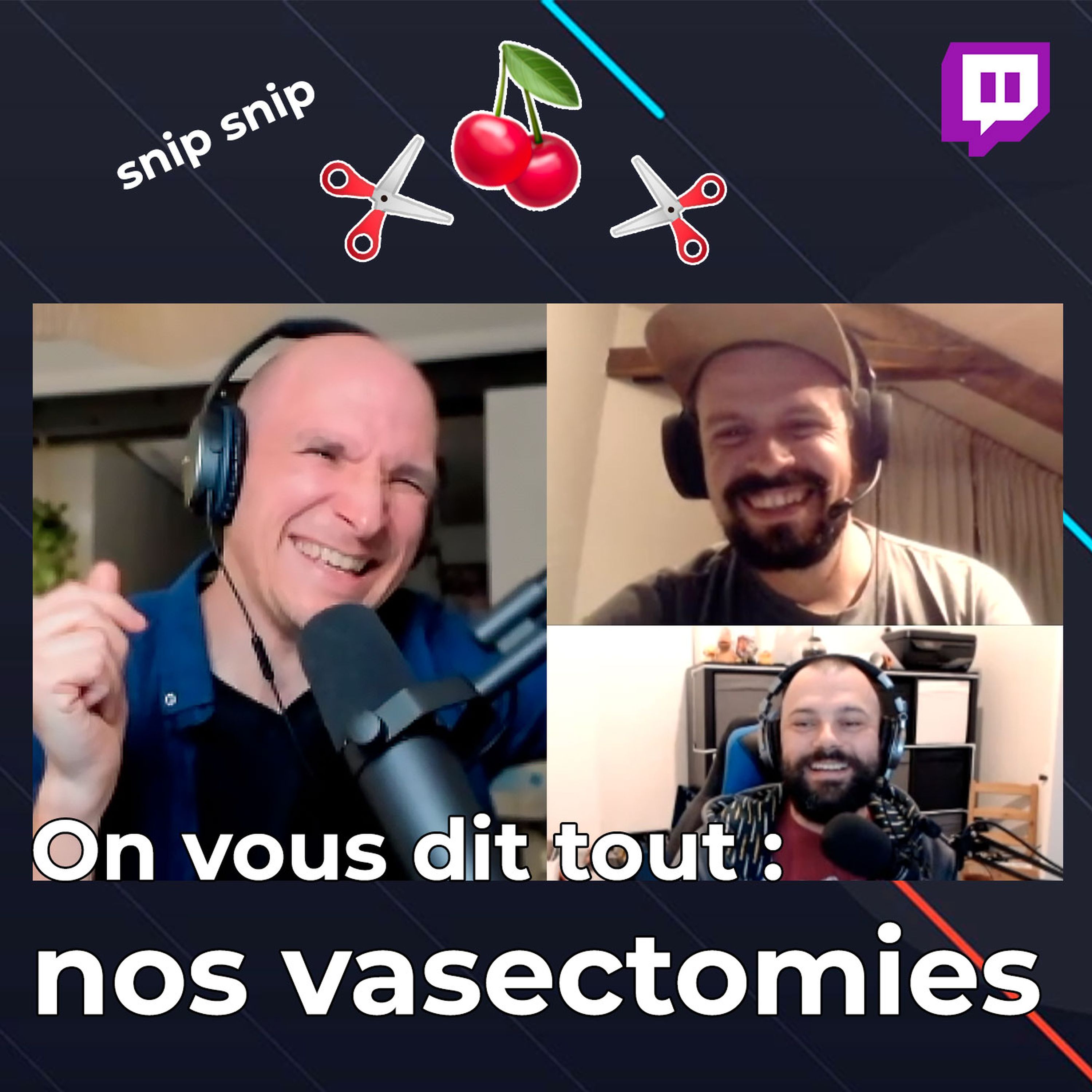 Nos VASECTOMIES : on vous raconte ! (Replay Twitch) - podcast episode cover