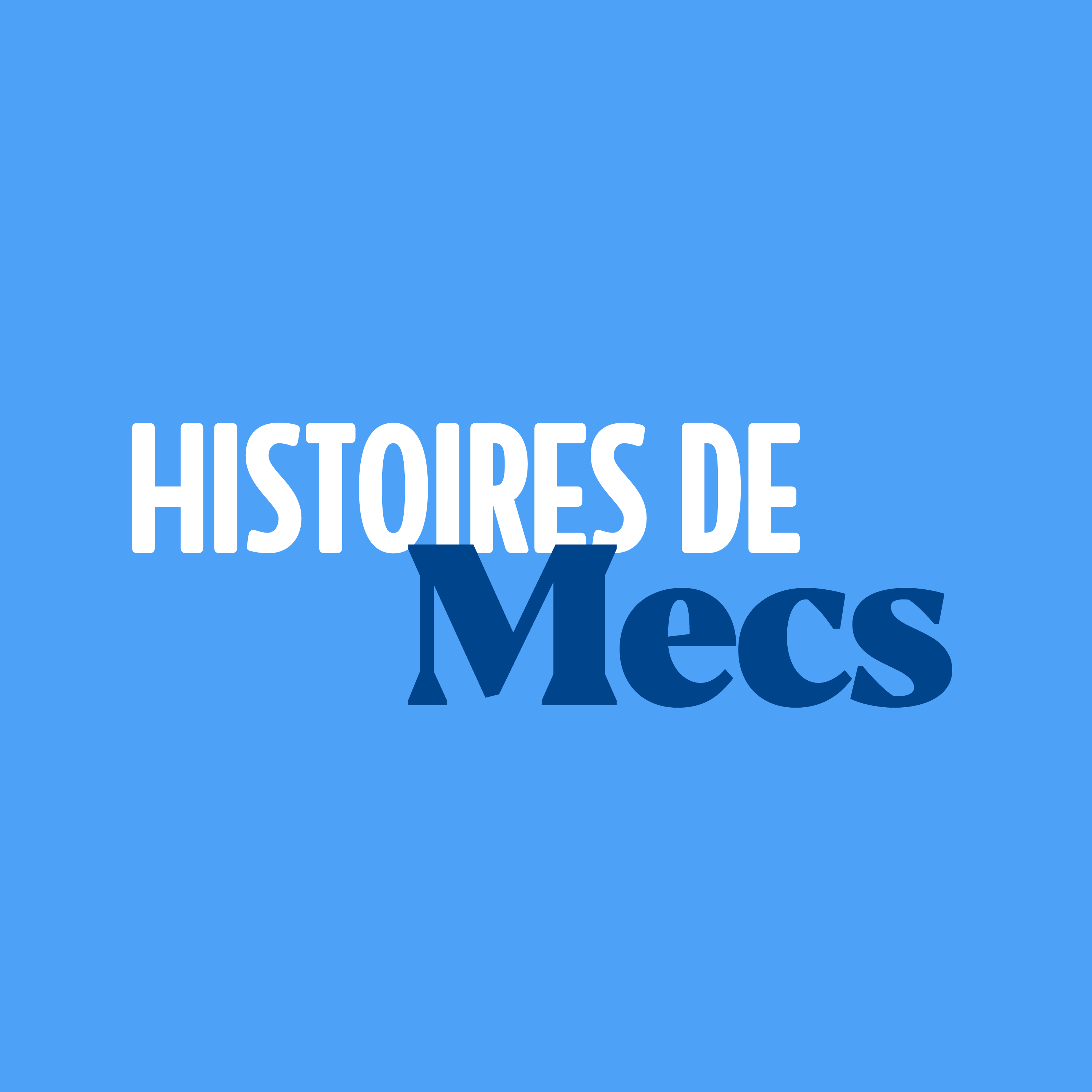 The Boys Club is dead, vive Histoires de Mecs ! - podcast episode cover