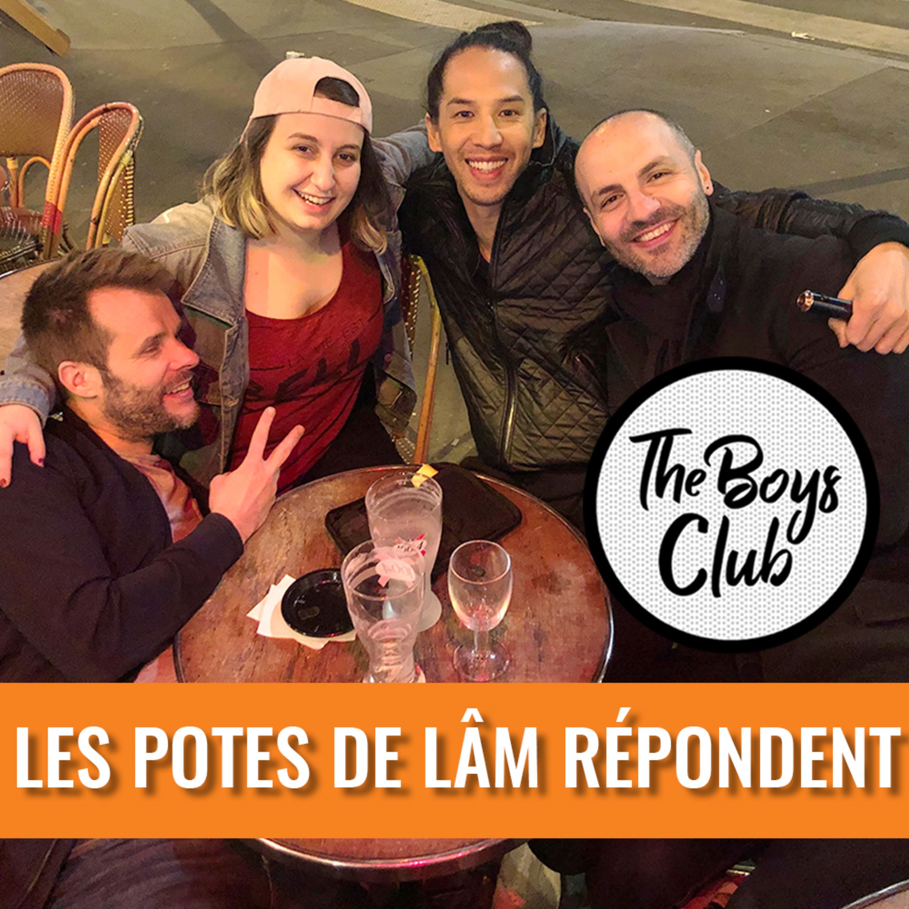 Les potes de Lâm répondent - podcast episode cover